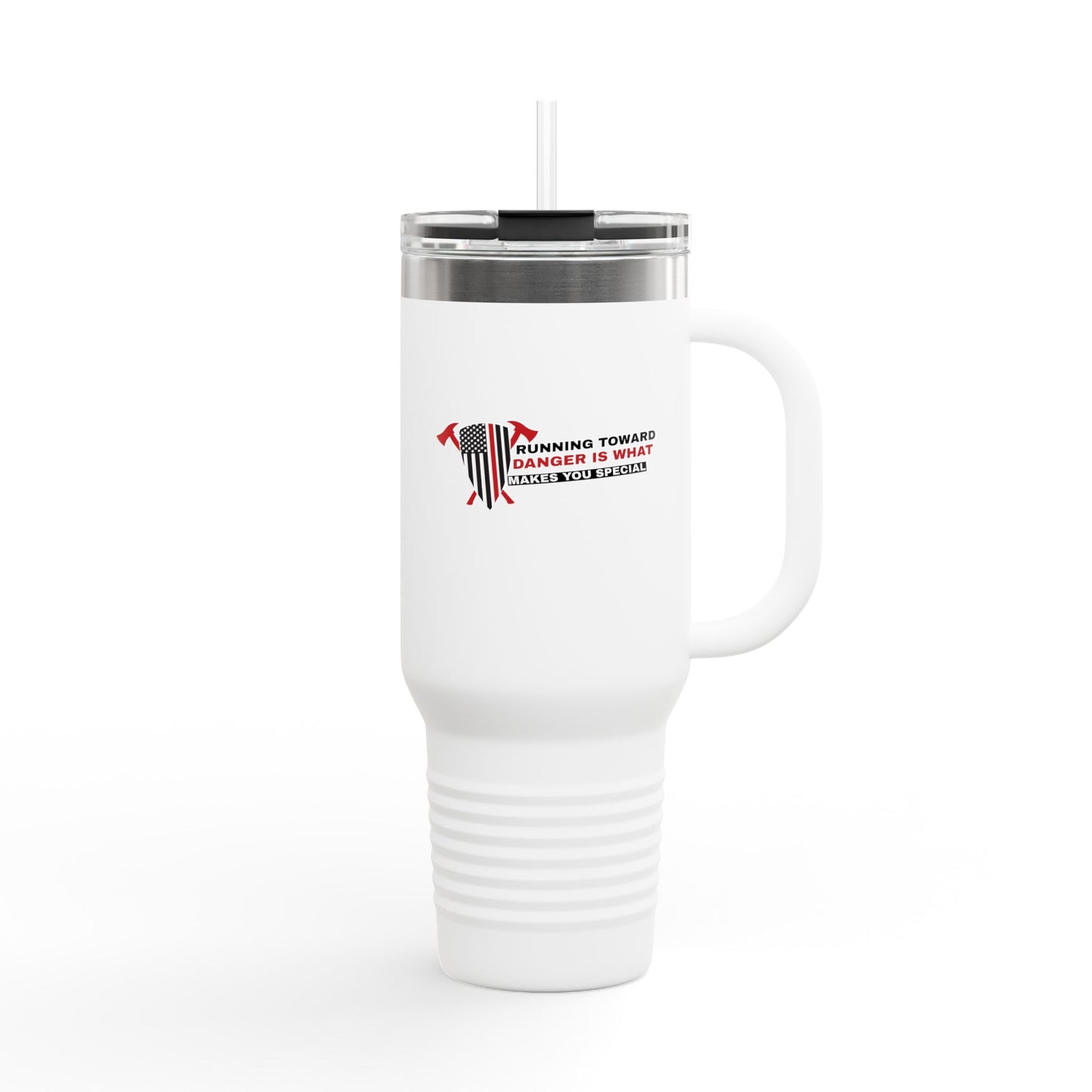 Firefighter Insulated Travel Mug, 40oz – Running toward danger is what makes you special
