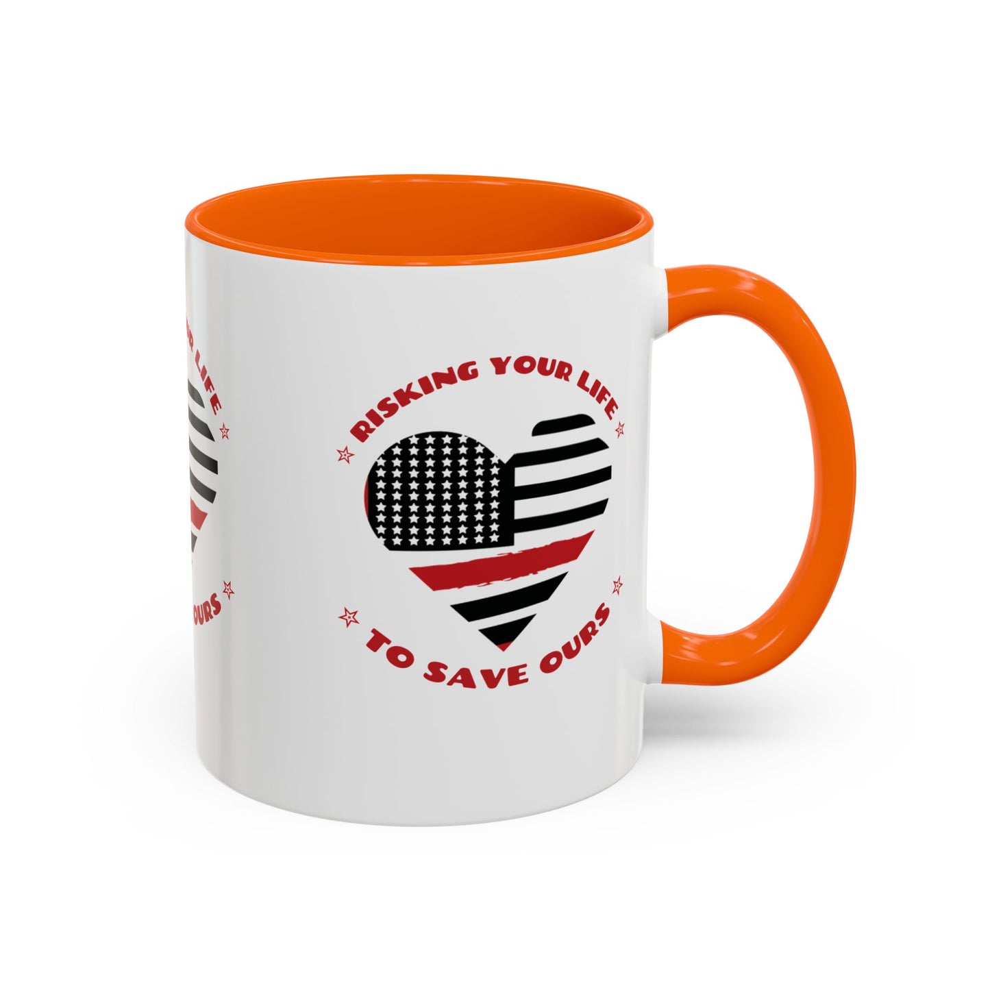 Firefighter Accent Coffee Mug – Risking your life to save ours