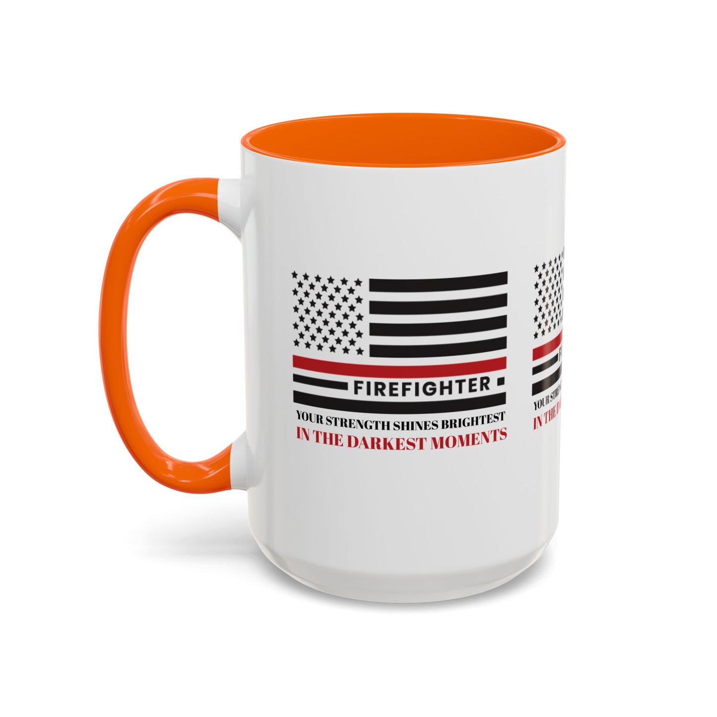 Firefighter Accent Coffee Mug – Your strength shines brightest in the darkest moments