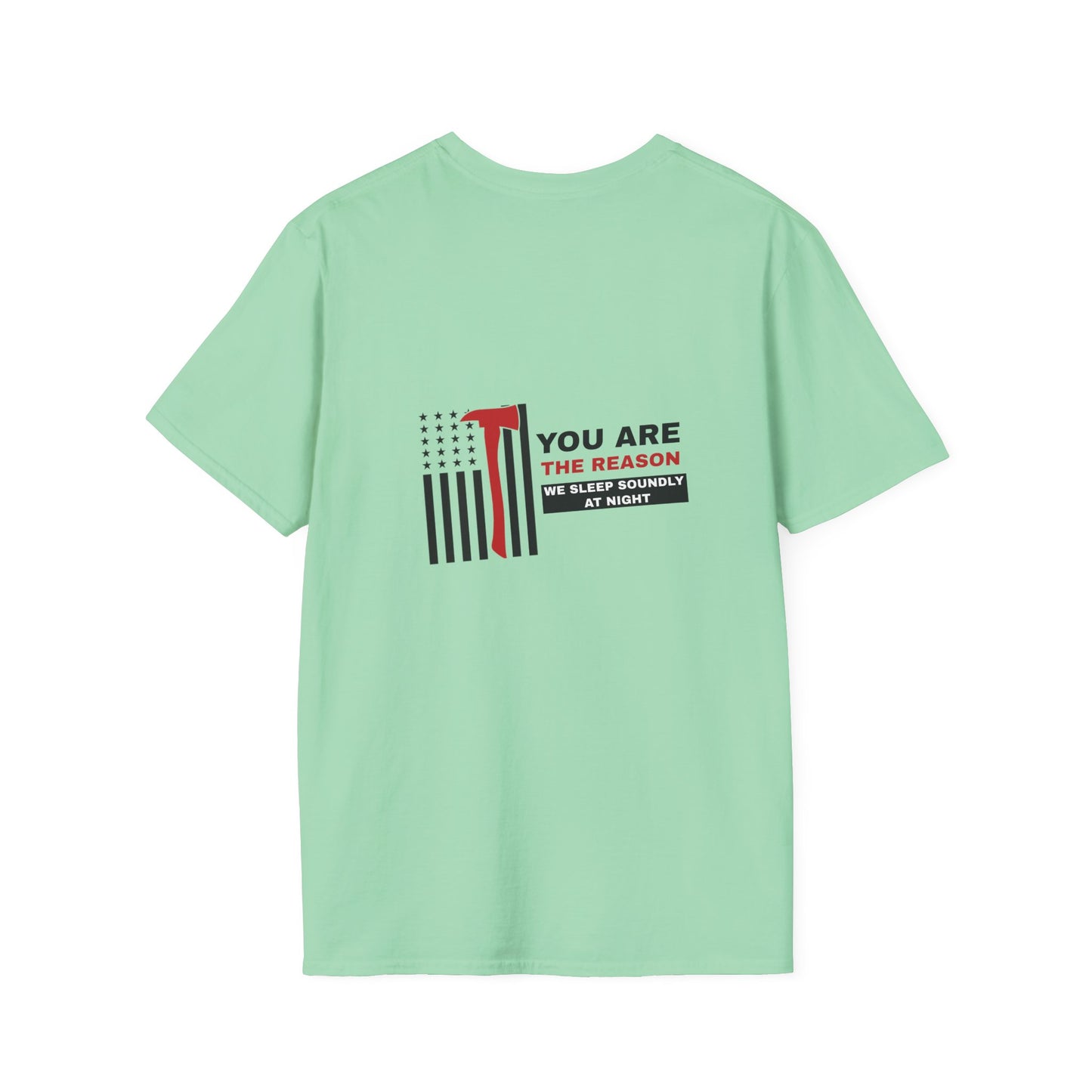 Firefighter Softstyle T-Shirt – You are the reason we sleep soundly at night