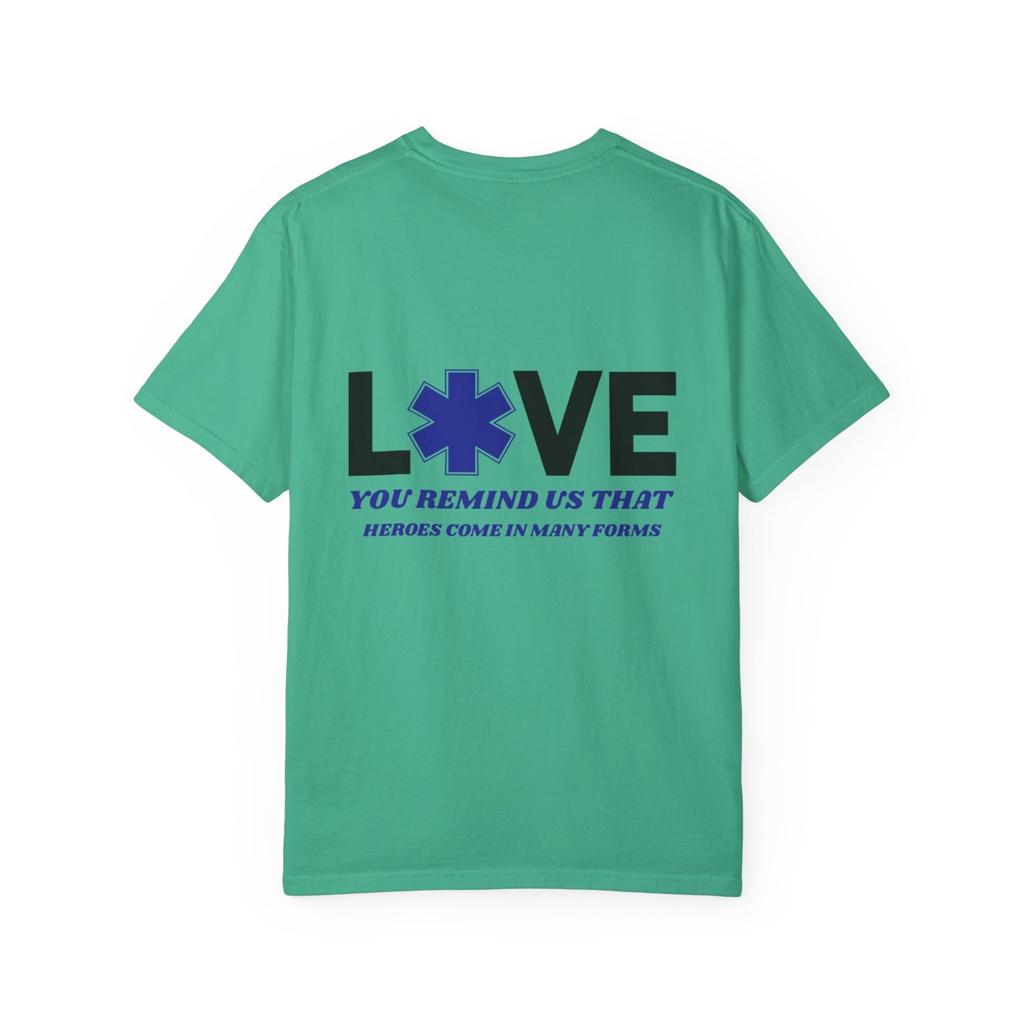 Softstyle T-Shirt – You remind us that heroes come in many forms