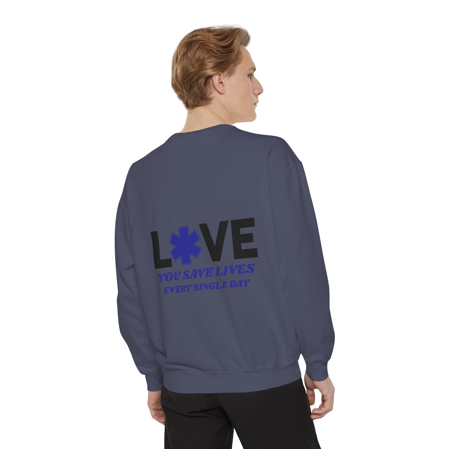 EMS Unisex Garment-Dyed Sweatshirt –You save lives every single day