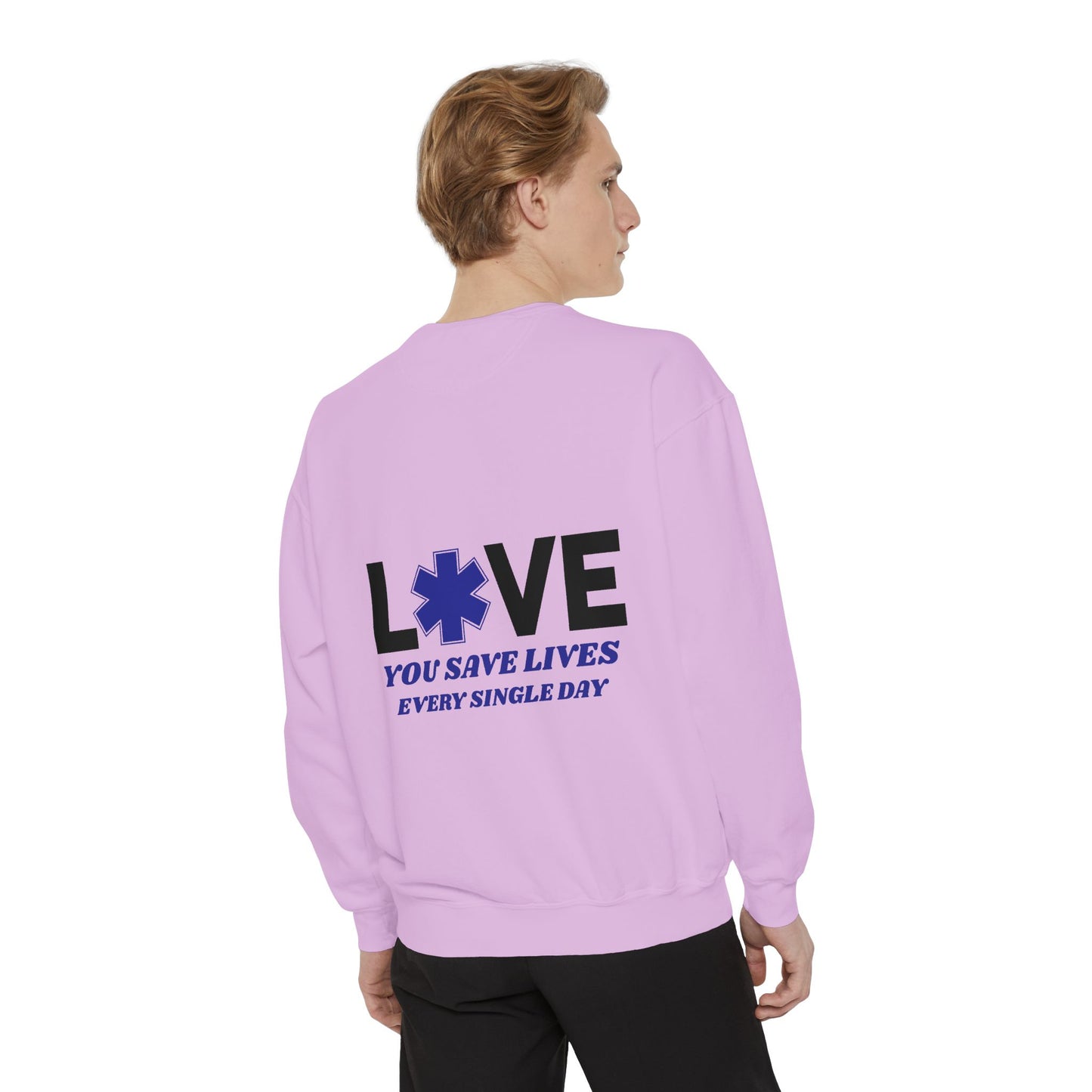 EMS Unisex Garment-Dyed Sweatshirt –You save lives every single day