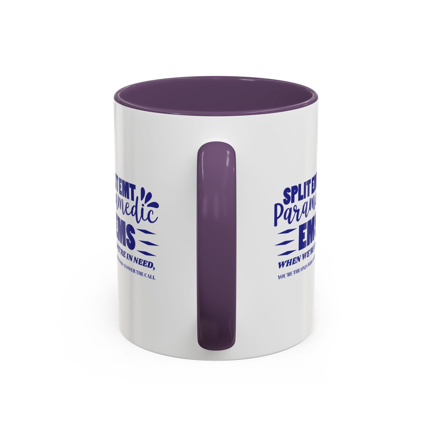 EMS Accent Coffee Mug – When we’re in need, you’re the ones who answer the call