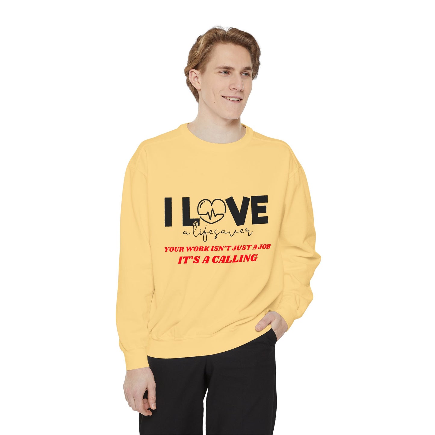 EMS Unisex Garment-Dyed Sweatshirt –Your work isn’t just a job, it’s a calling