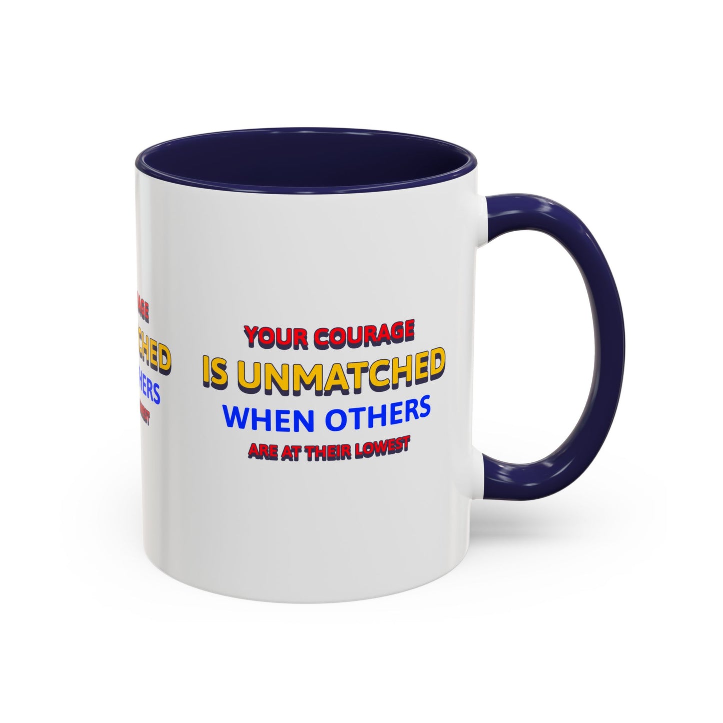 EMS Accent Coffee Mug – Your courage is unmatched when others are at their lowest