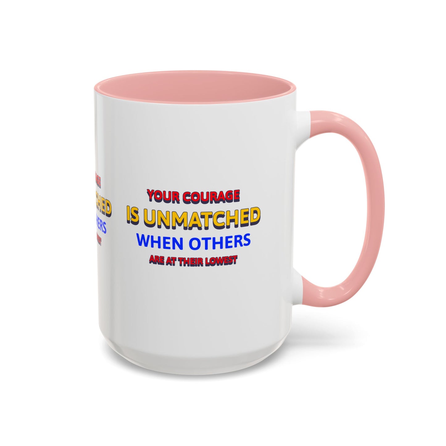 EMS Accent Coffee Mug – Your courage is unmatched when others are at their lowest