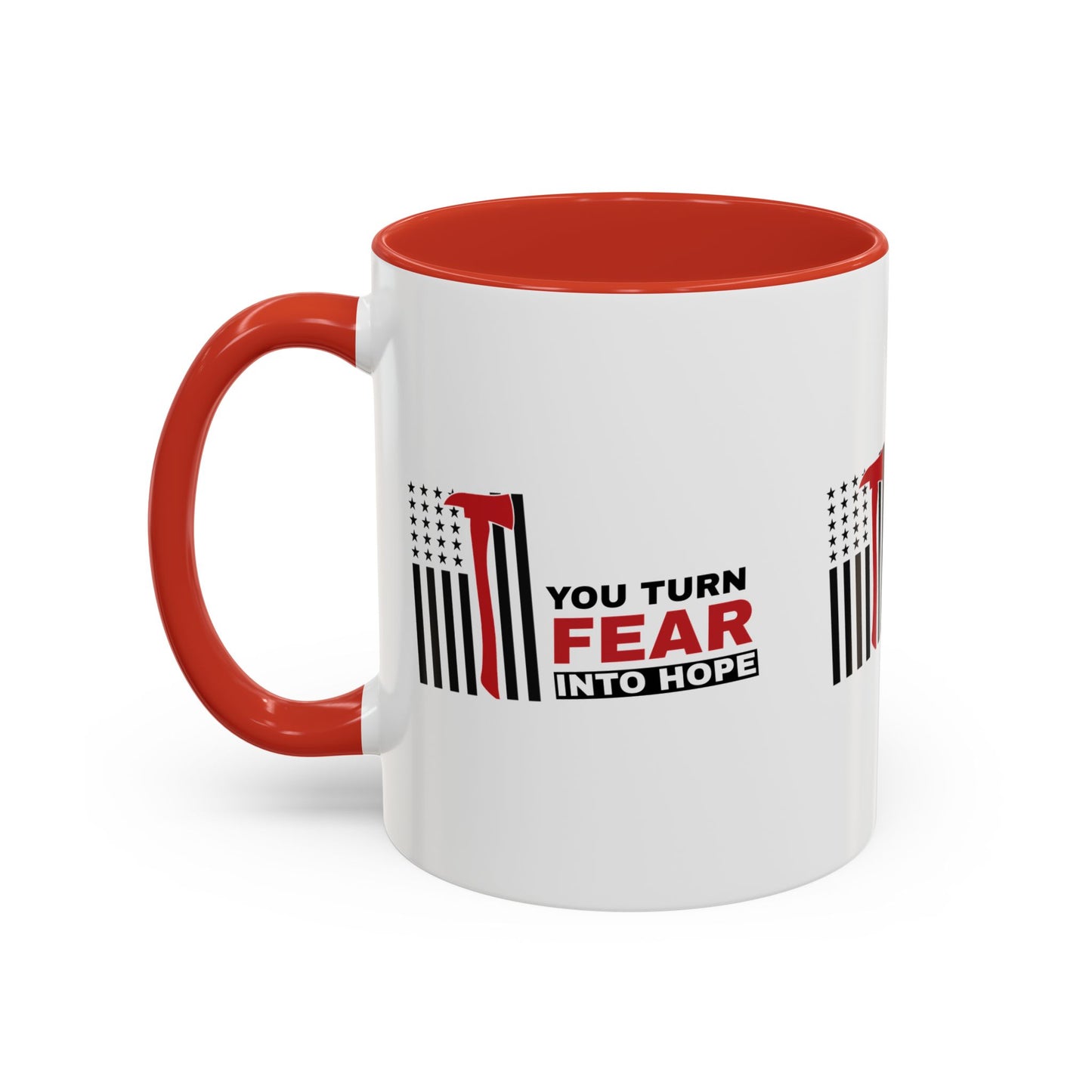 Firefighter Accent Coffee Mug – You turn fear into hope