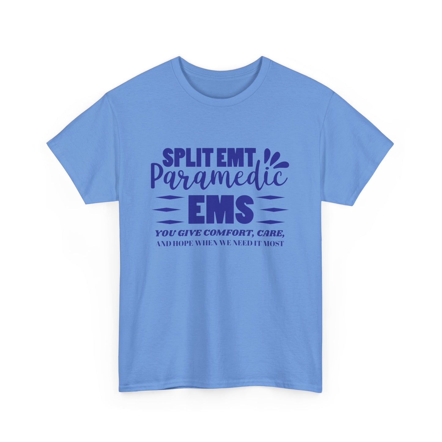 EMS Care Tee – Comfort, Hope & Heroism Combined