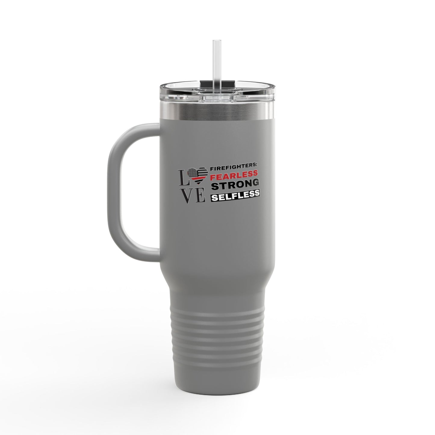 Firefighter Insulated Travel Mug, 40oz – Firefighters: fearless, strong, selfless