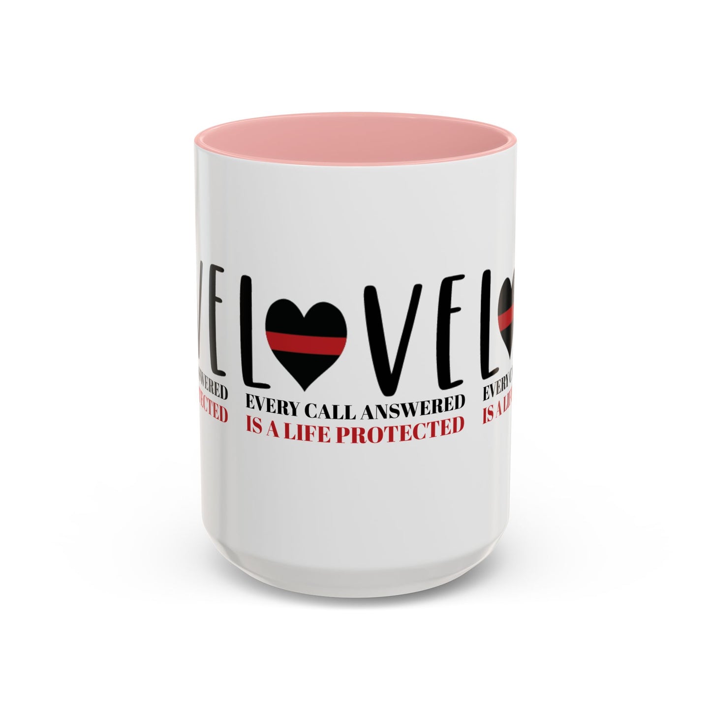 Firefighter Accent Coffee Mug – Every call answered is a life protected