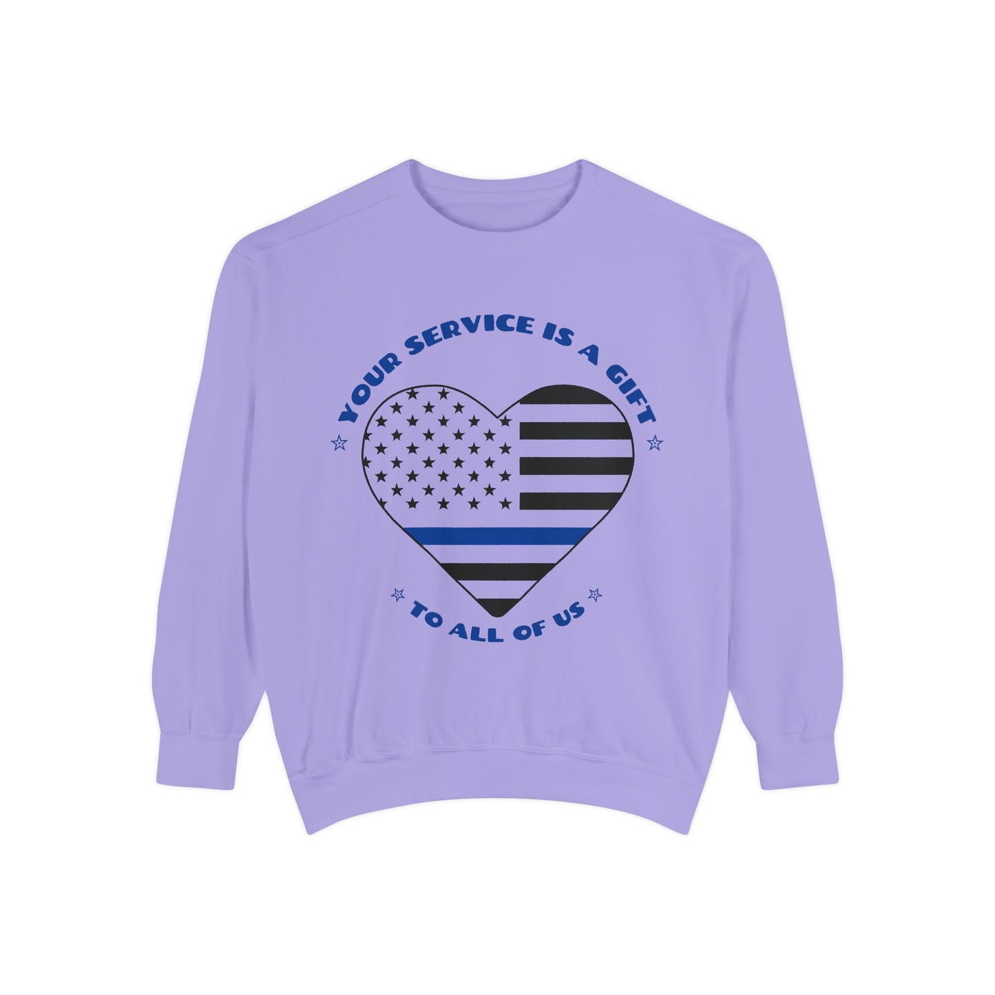 Police Unisex Garment-Dyed Sweatshirt – Your service is a gift to all of us