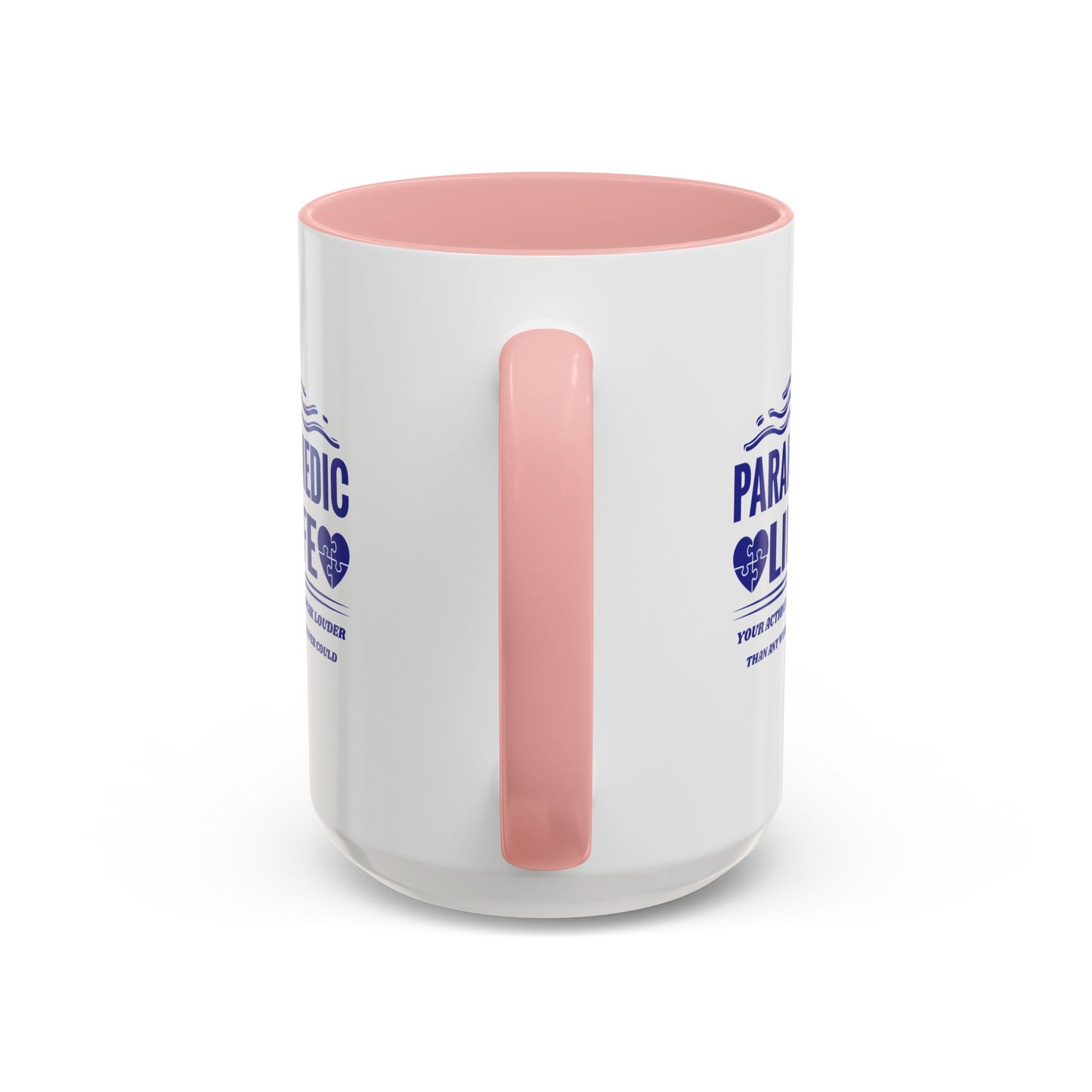 EMS Accent Coffee Mug – Your actions speak louder than any words ever could