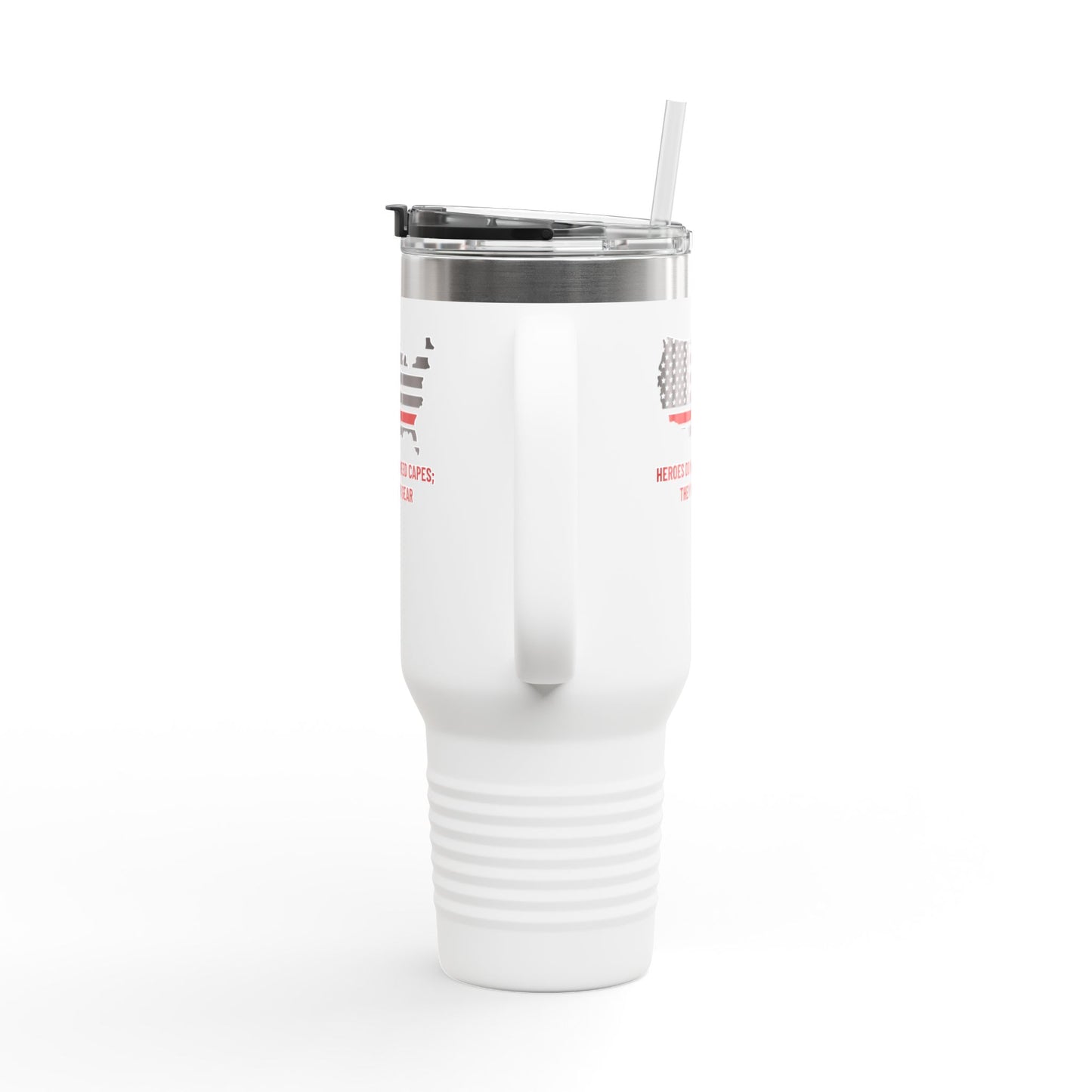 Firefighter Insulated Travel Mug, 40oz – Heroes do not need capes; they wear gear