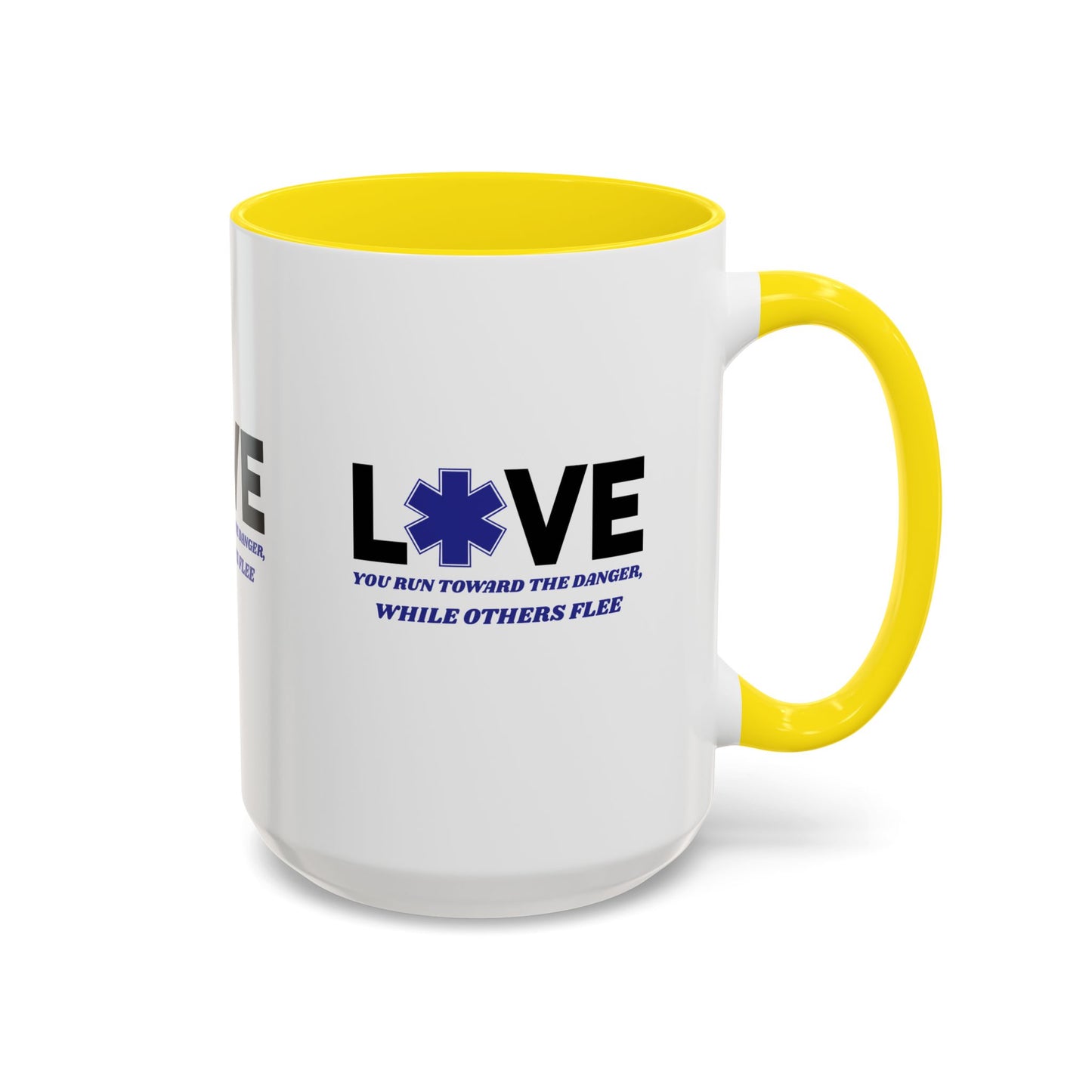 EMS Accent Coffee Mug – You run toward the danger, while others flee