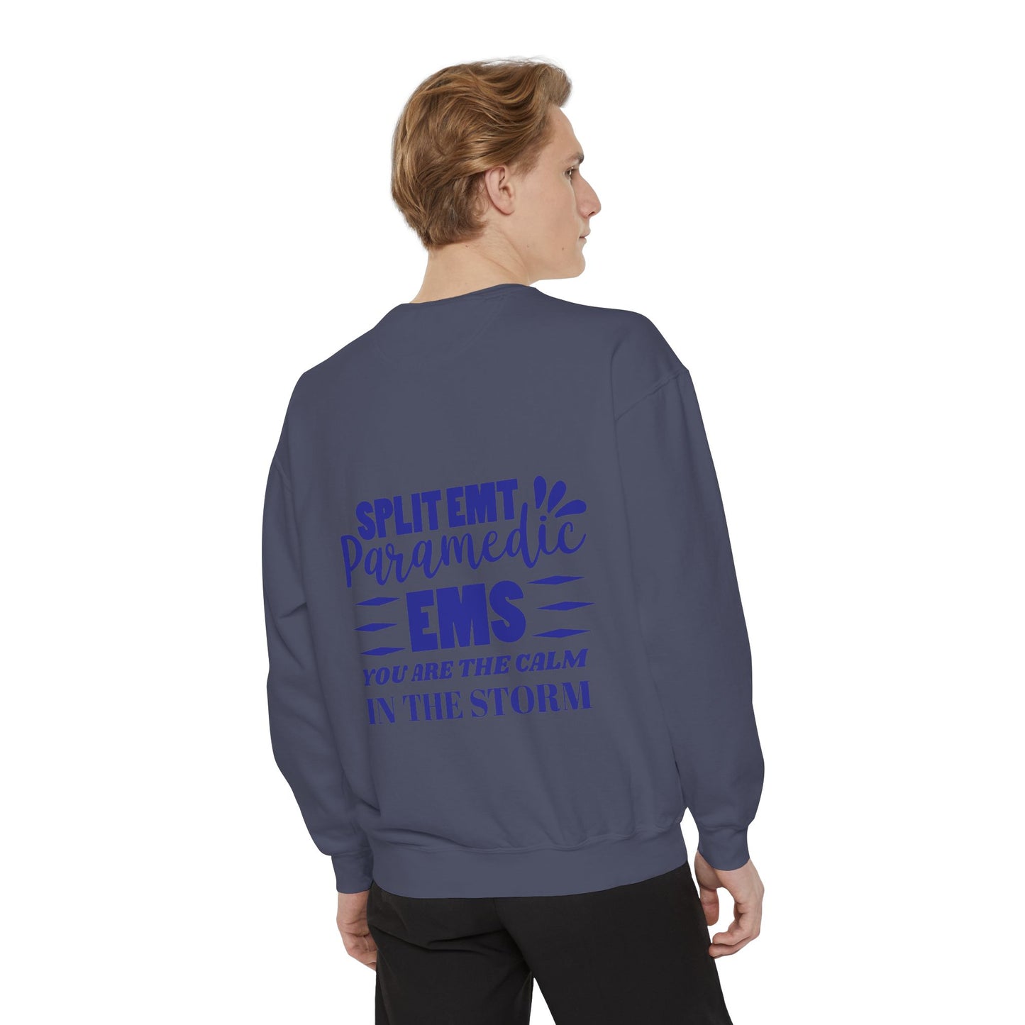 EMS Unisex Garment-Dyed Sweatshirt –You are the calm in the storm