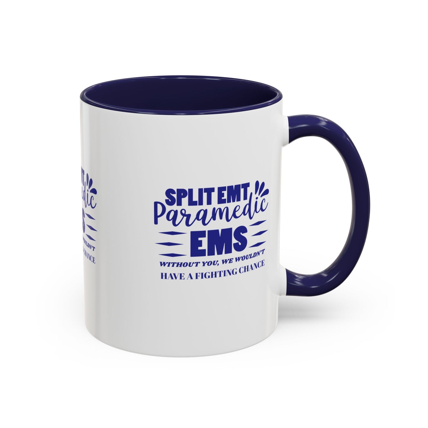 EMS Accent Coffee Mug – Without you, we wouldn’t have a fighting chance