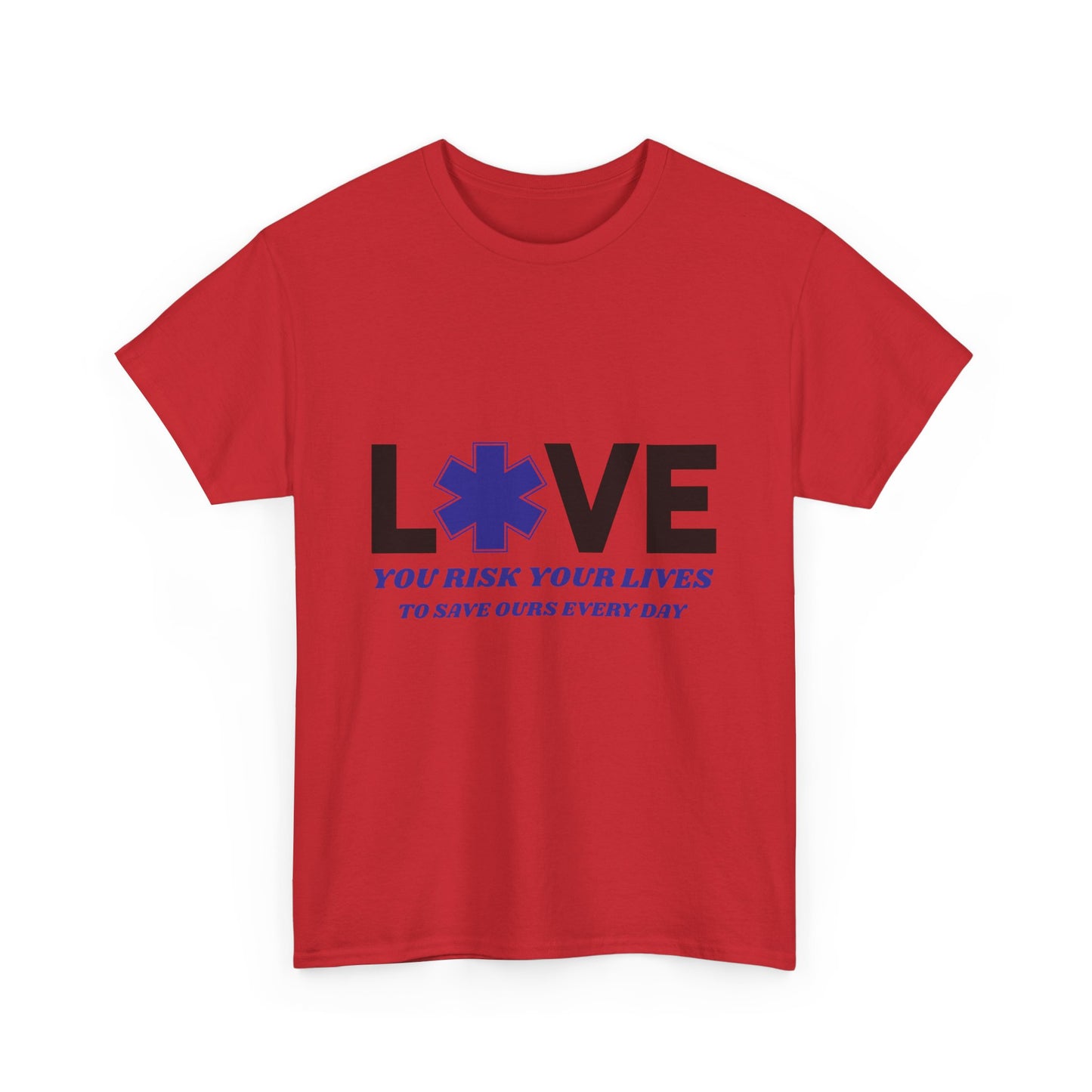 EMS Duty Shirt – You Risk It All to Save Lives