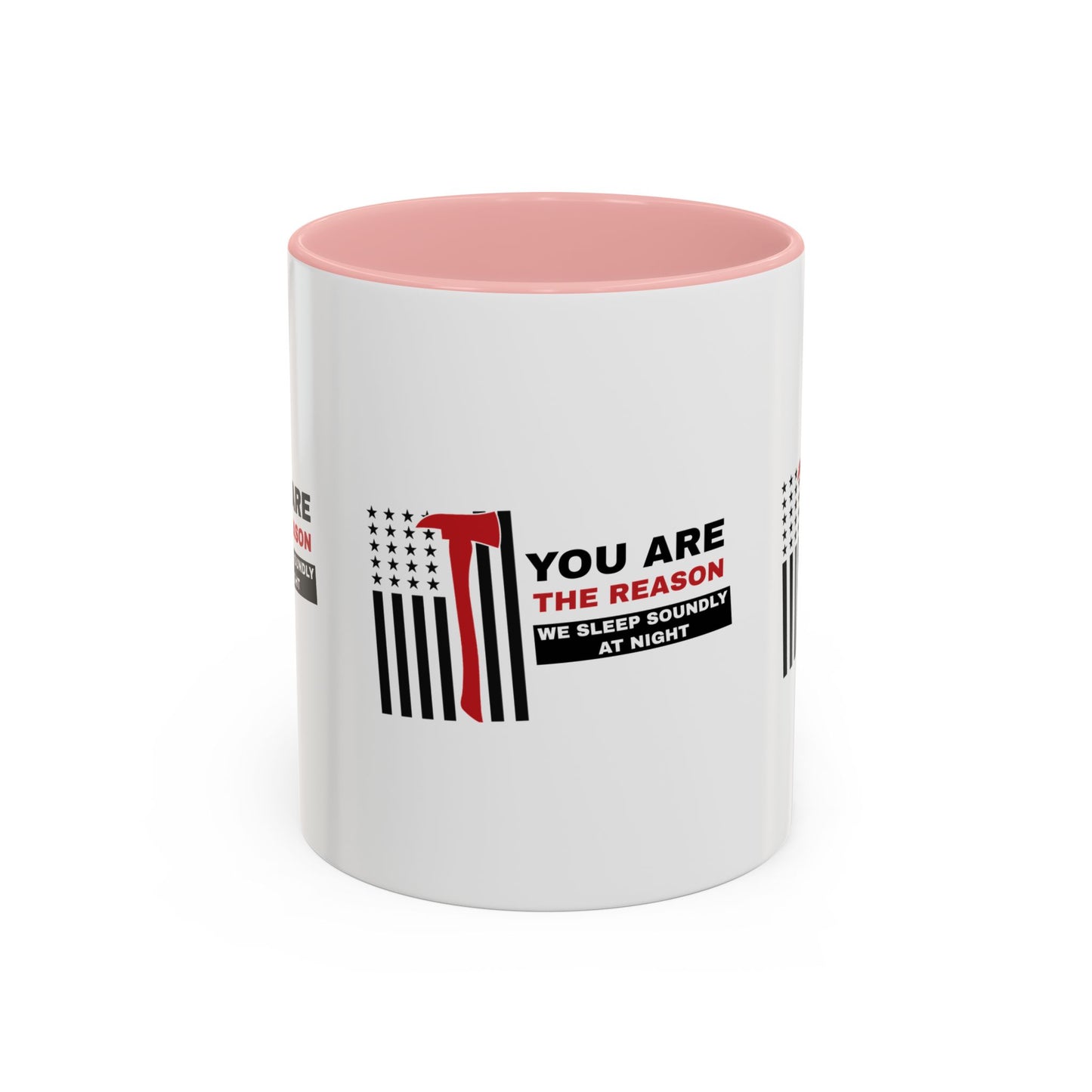 Firefighter Accent Coffee Mug – You are the reason we sleep soundly at night