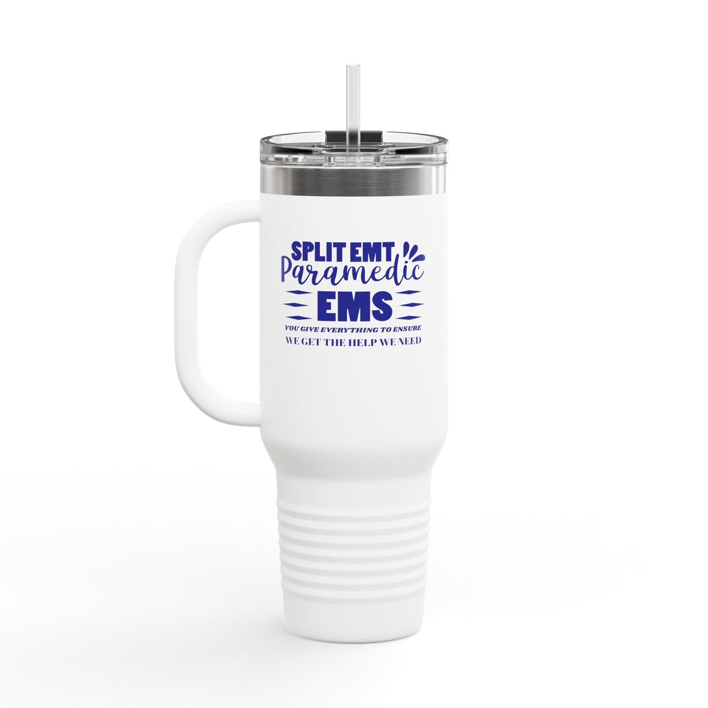 EMS Insulated Travel Mug, 40oz - You give everything to ensure we get the help we need