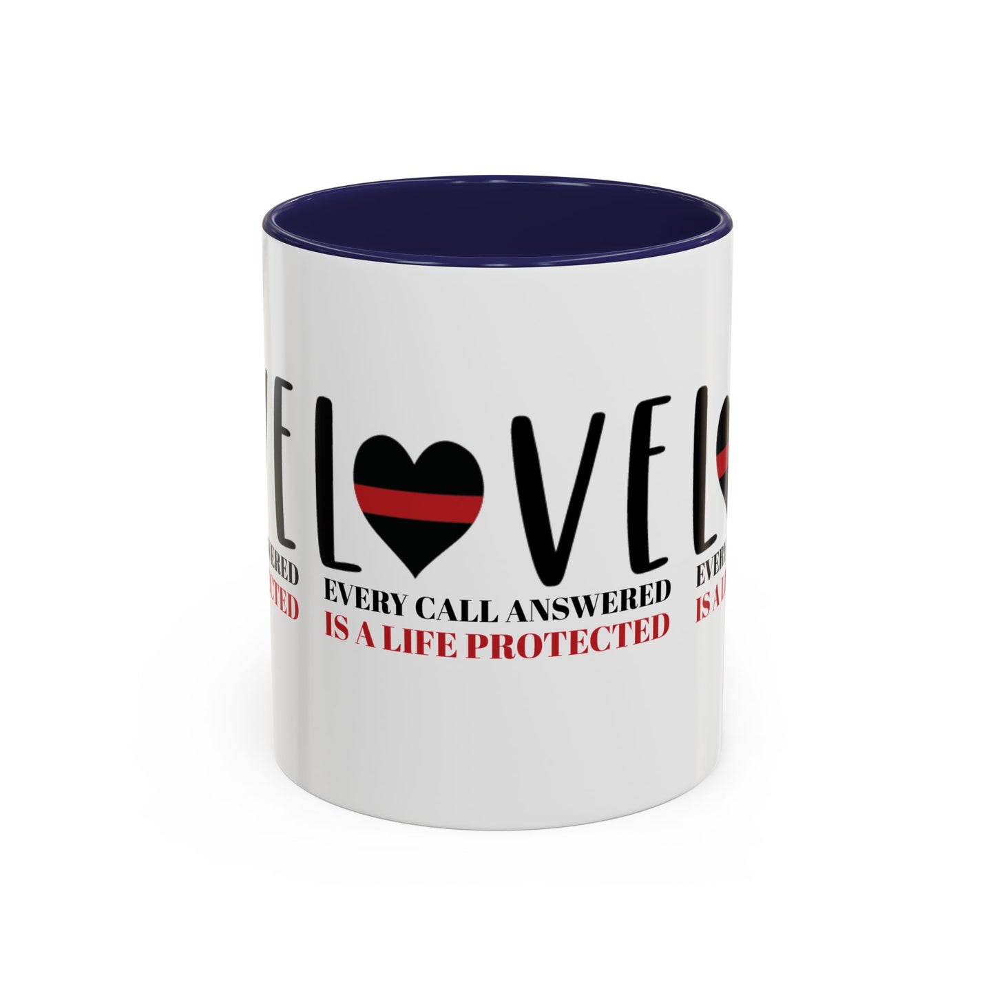 Firefighter Accent Coffee Mug – Every call answered is a life protected