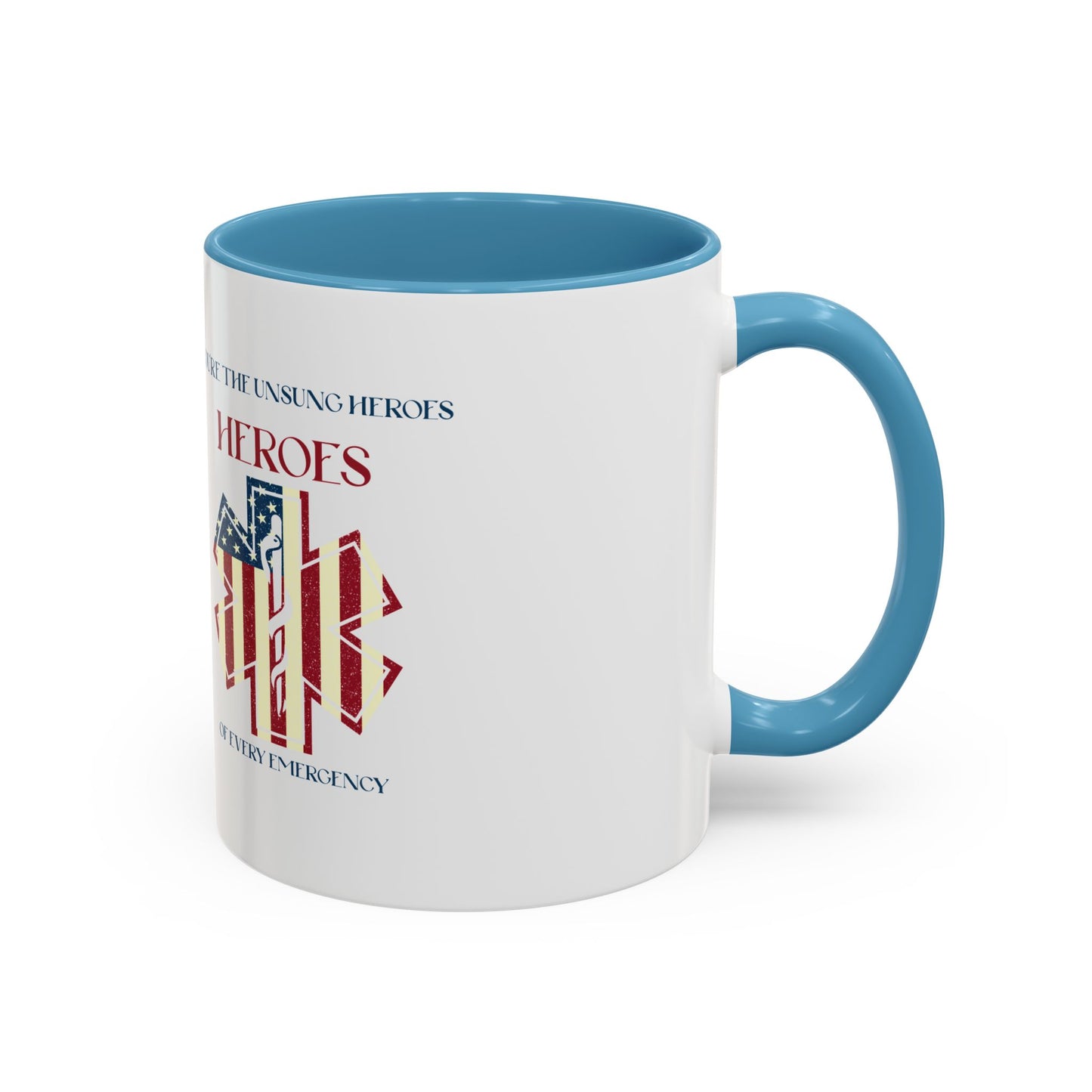 EMS Accent Coffee Mug – You’re the unsung heroes of every emergency