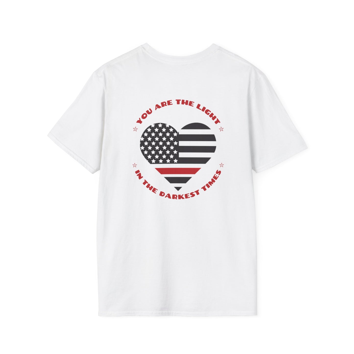 Firefighter Softstyle T-Shirt – You are the light in the darkest times