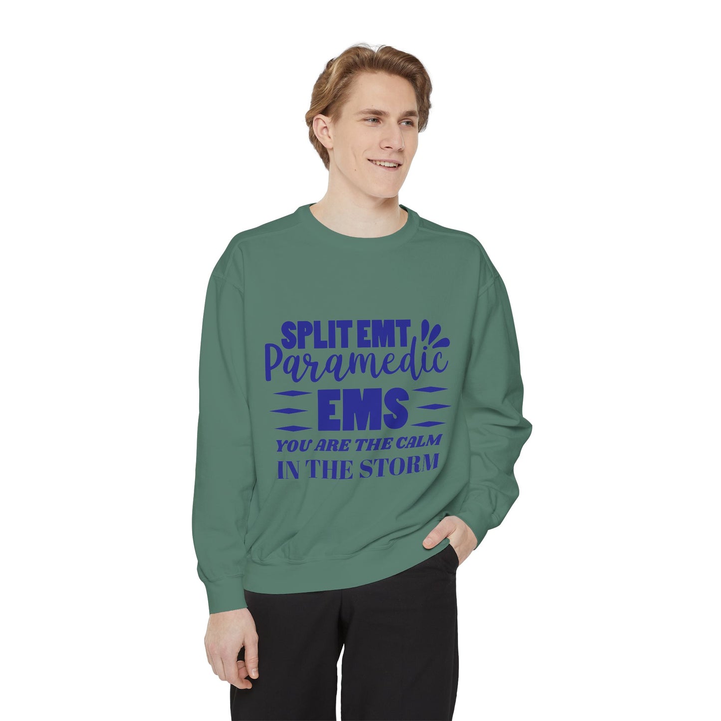 EMS Unisex Garment-Dyed Sweatshirt –You are the calm in the storm