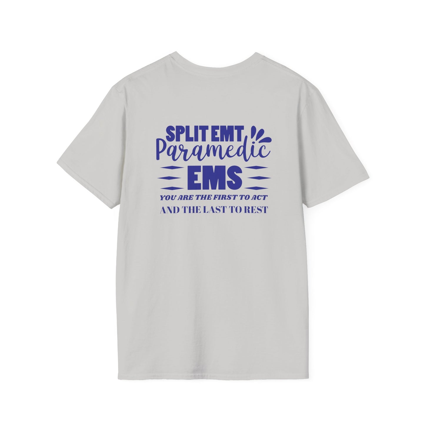 EMS Inspiration Softstyle T-Shirt – You are the first to act and the last to rest