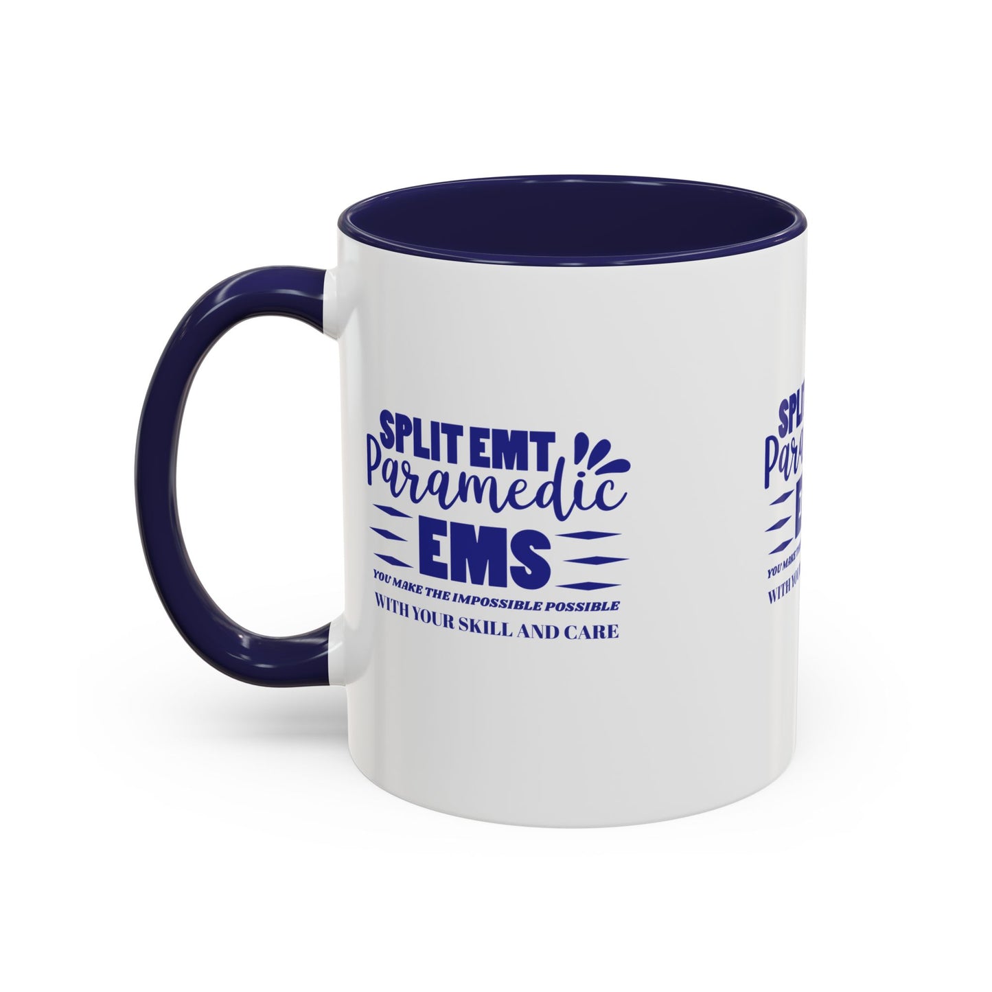 EMS Accent Coffee Mug – You make the impossible possible with your skill and care