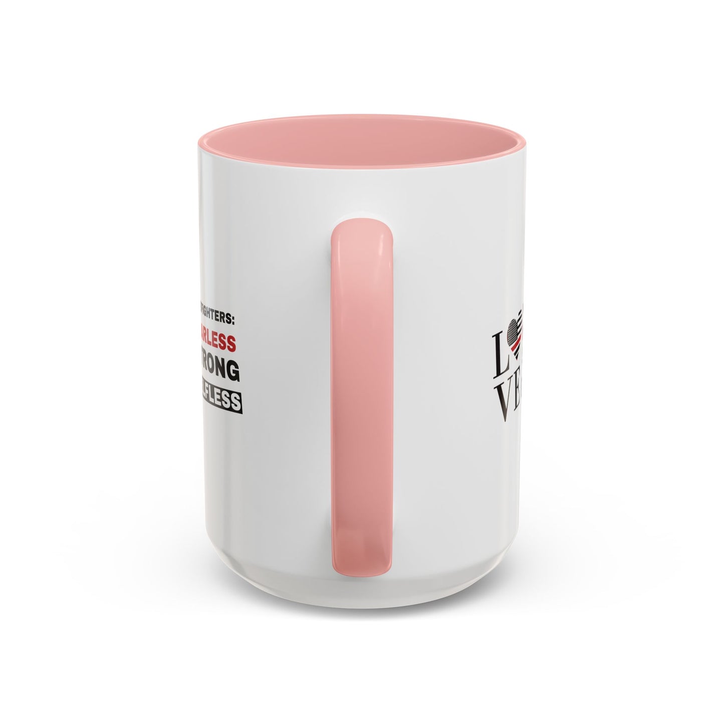 Firefighter Accent Coffee Mug – Firefighters: fearless, strong, selfless