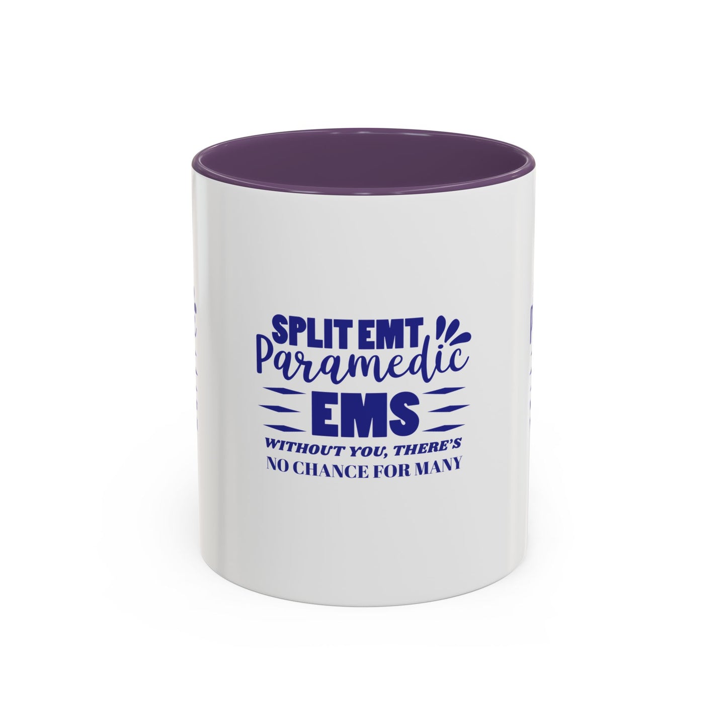 EMS Accent Coffee Mug – Without you, there’s no chance for many