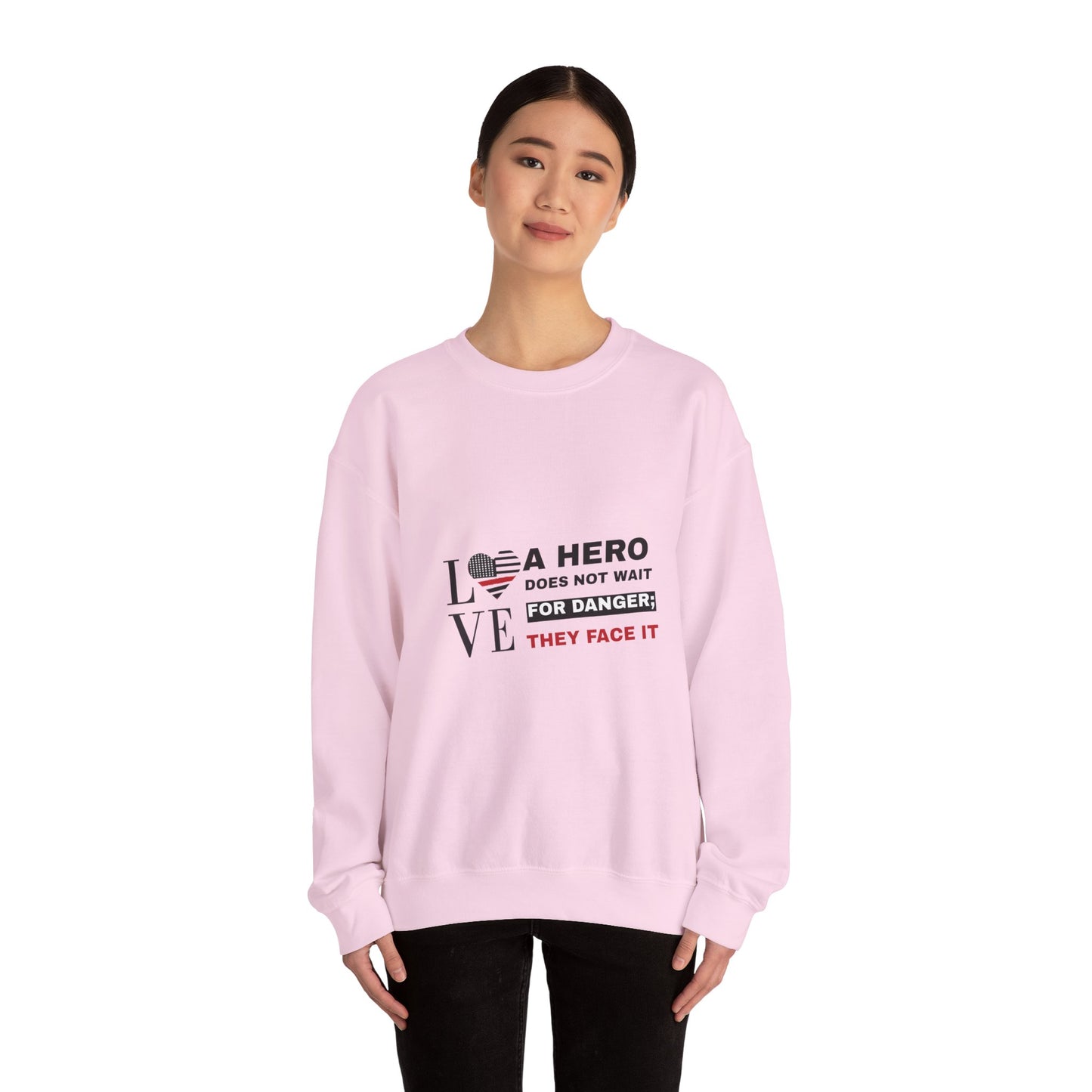 Firefighter Unisex Heavy Blend Crewneck Sweatshirt – A hero does not wait for danger; they face it