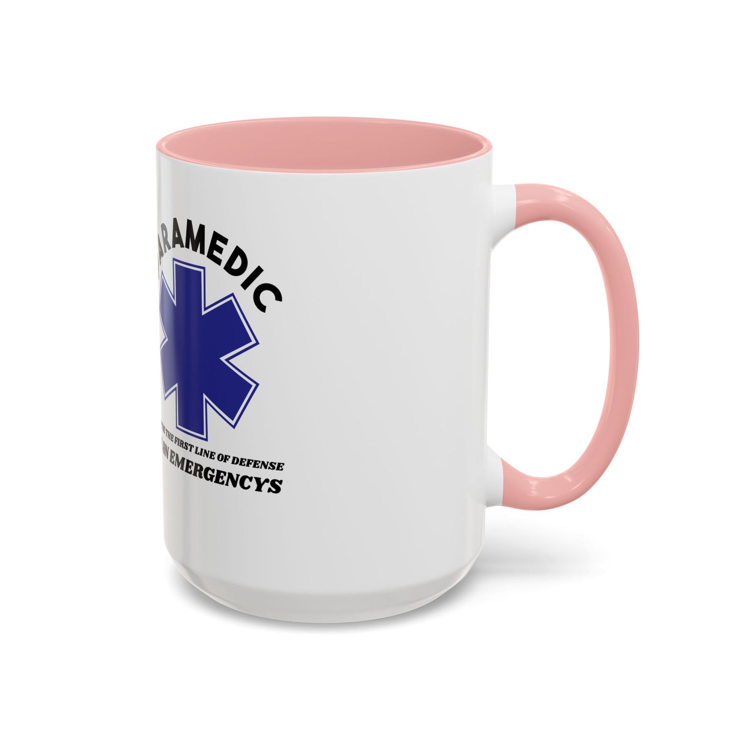 EMS Accent Coffee Mug – You’re the first line of defense in an emergency