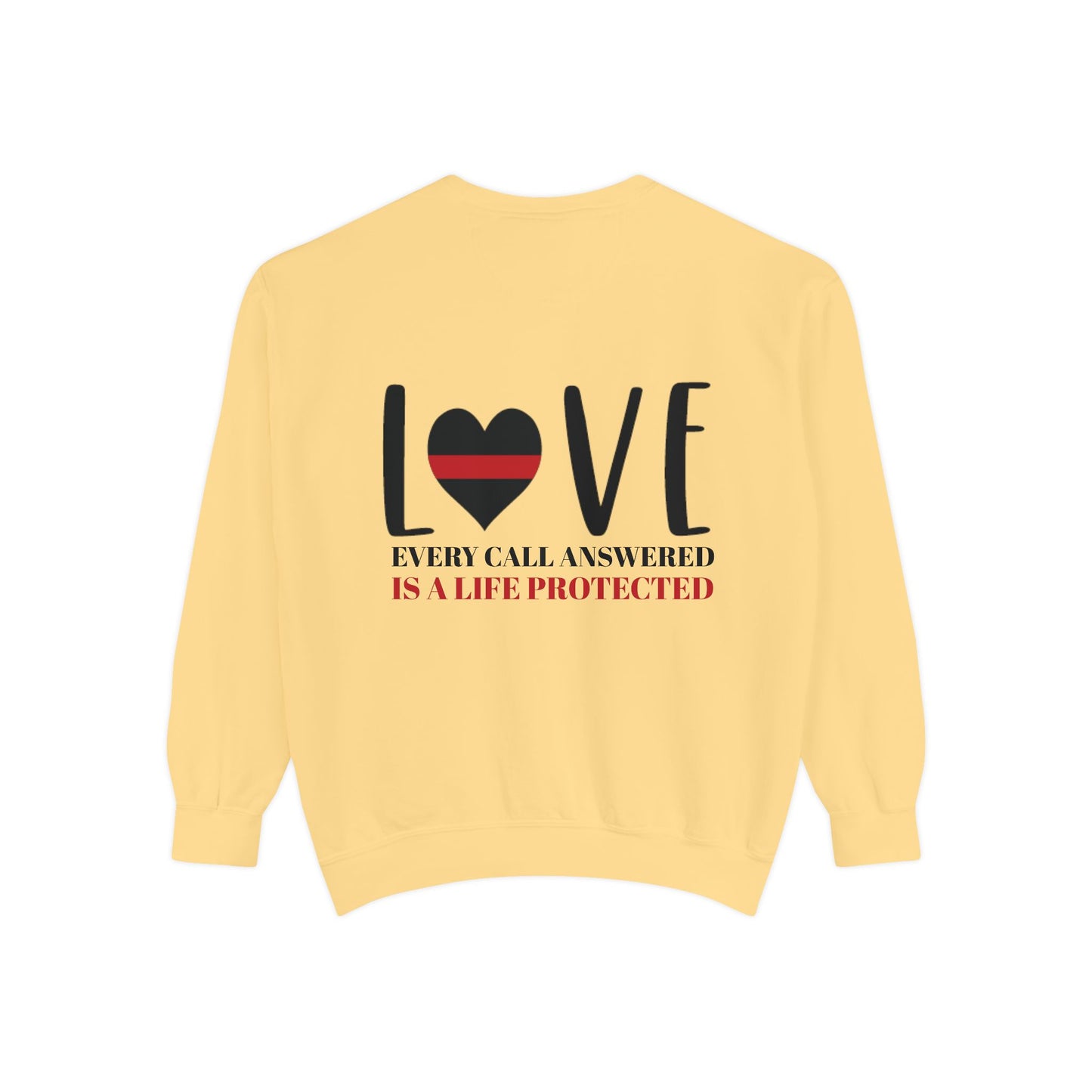 Firefighter Unisex Garment-Dyed Sweatshirt – Every call answered is a life protected