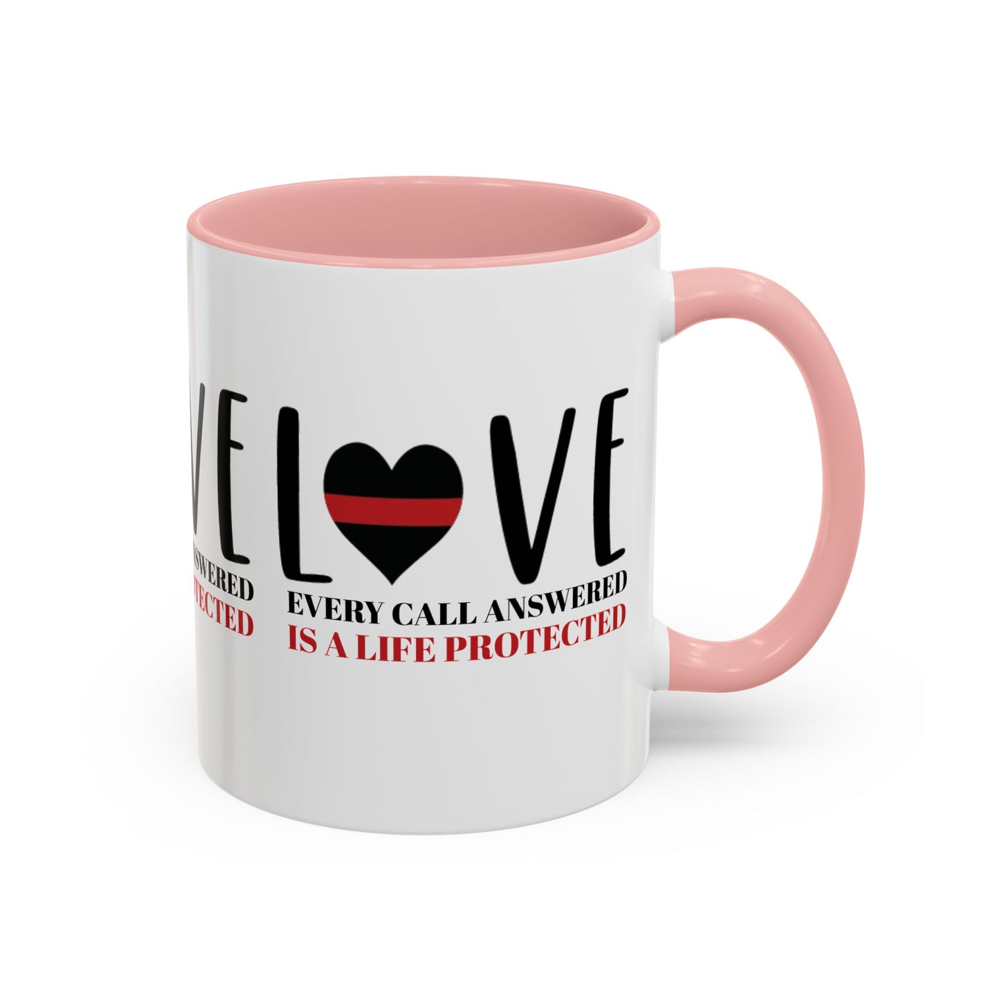 Firefighter Accent Coffee Mug – Every call answered is a life protected