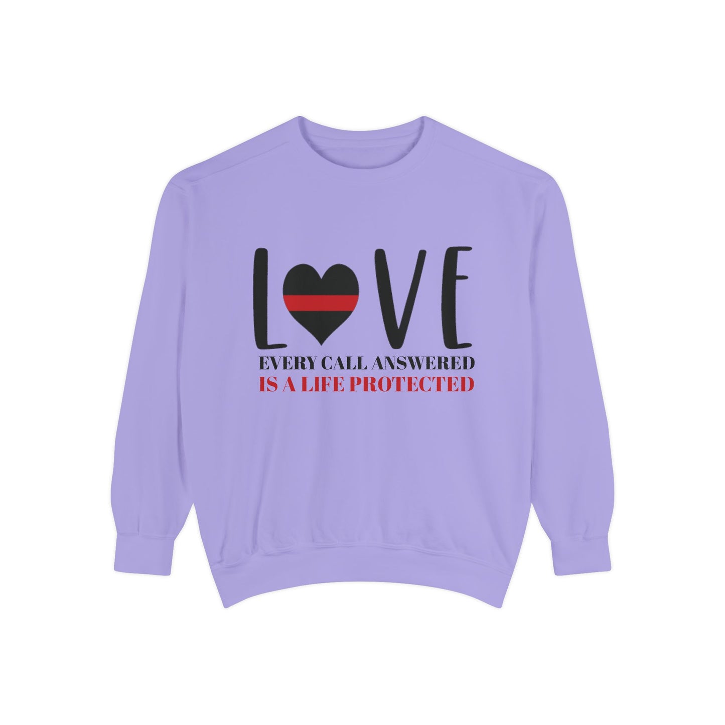 Firefighter Unisex Garment-Dyed Sweatshirt – Every call answered is a life protected