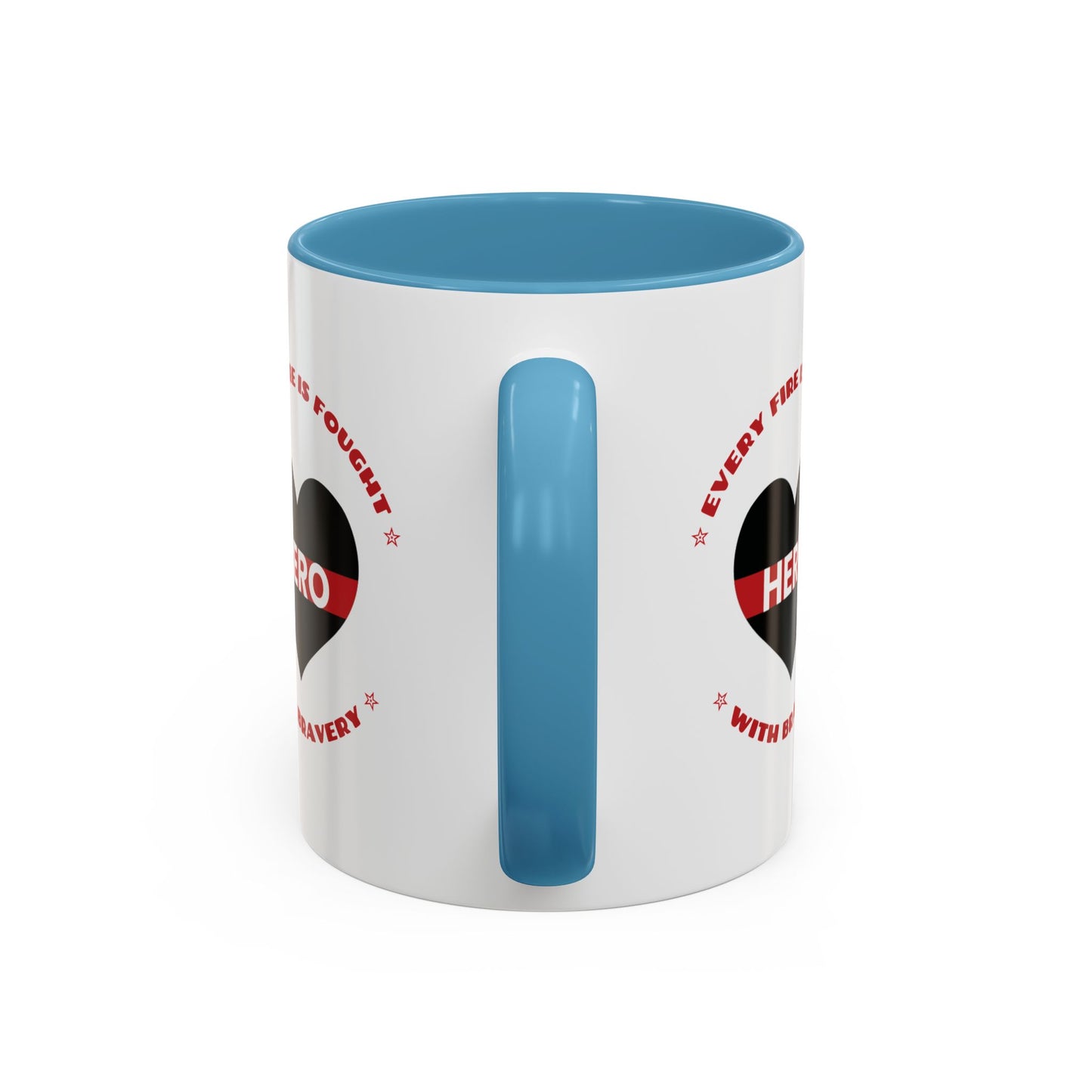 Firefighter Accent Coffee Mug – Every fire is fought with bravery