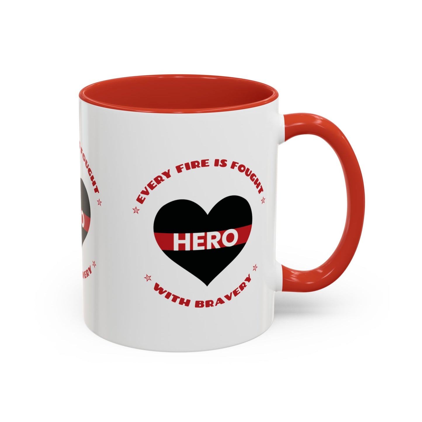 Firefighter Accent Coffee Mug – Every fire is fought with bravery
