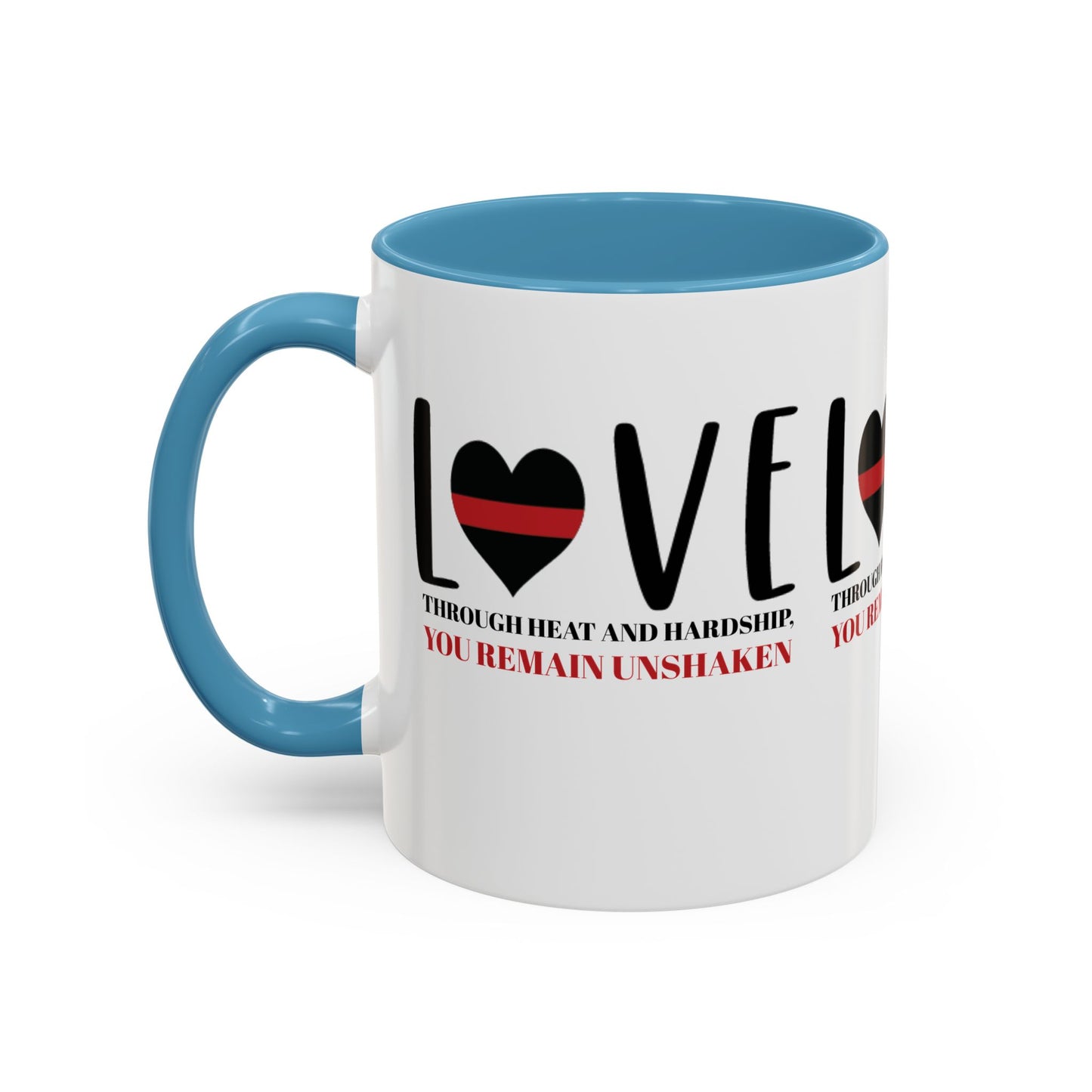 Firefighter Accent Coffee Mug – Through heat and hardship, you remain unshaken
