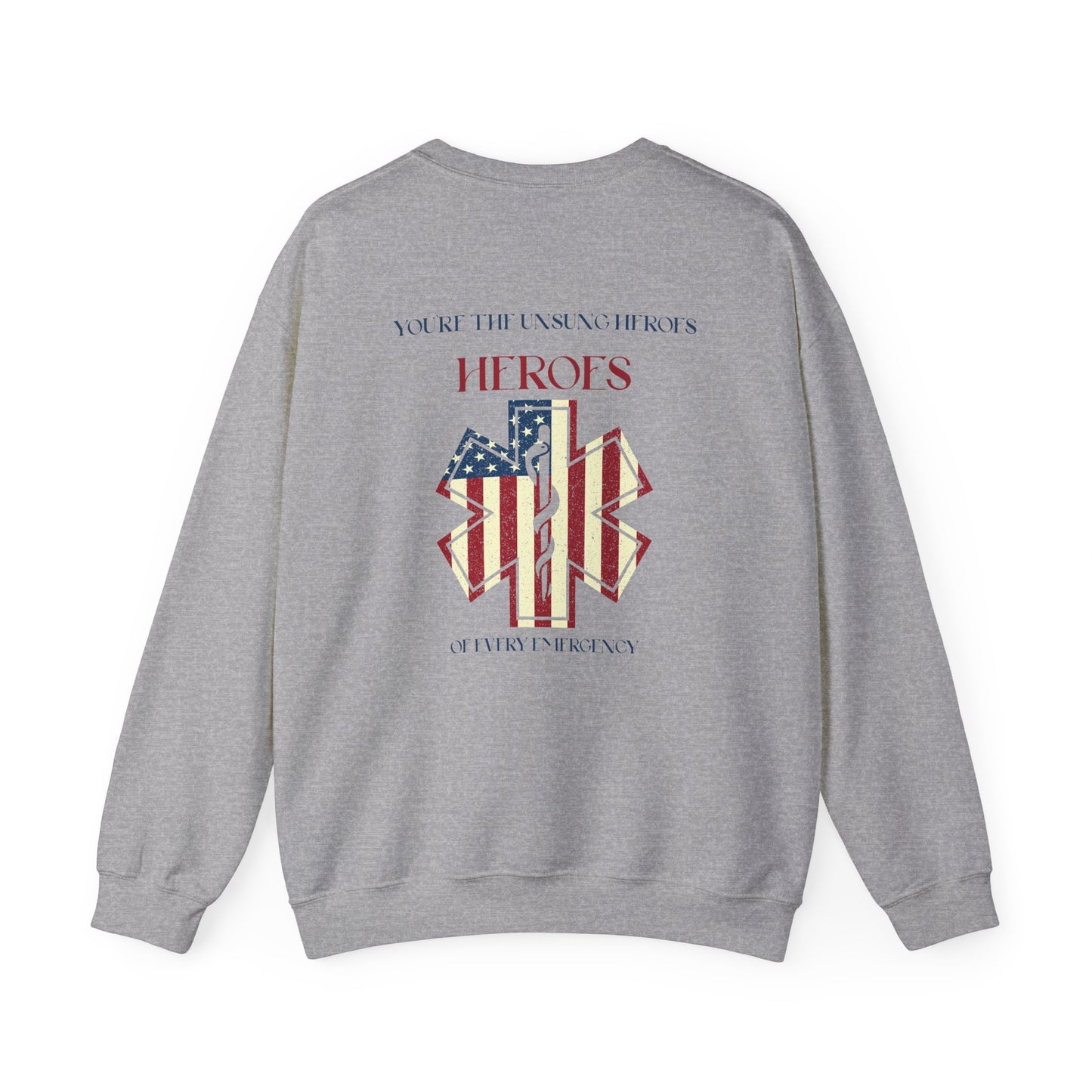 EMS Unisex Crewneck Sweatshirt – You’re the unsung heroes of every emergency