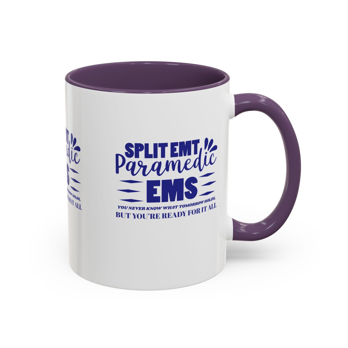 EMS Accent Coffee Mug – You never know what tomorrow holds, but you’re ready for it all