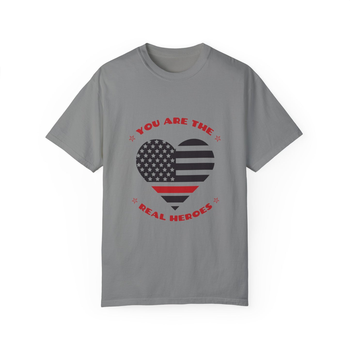 Firefighter Unisex Garment-Dyed T-Shirt – You are the real heroes