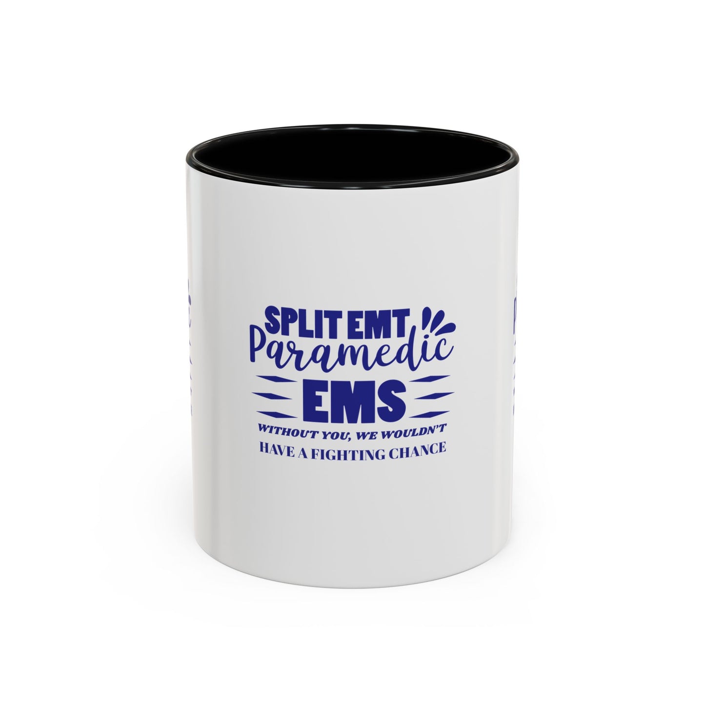 EMS Accent Coffee Mug – Without you, we wouldn’t have a fighting chance