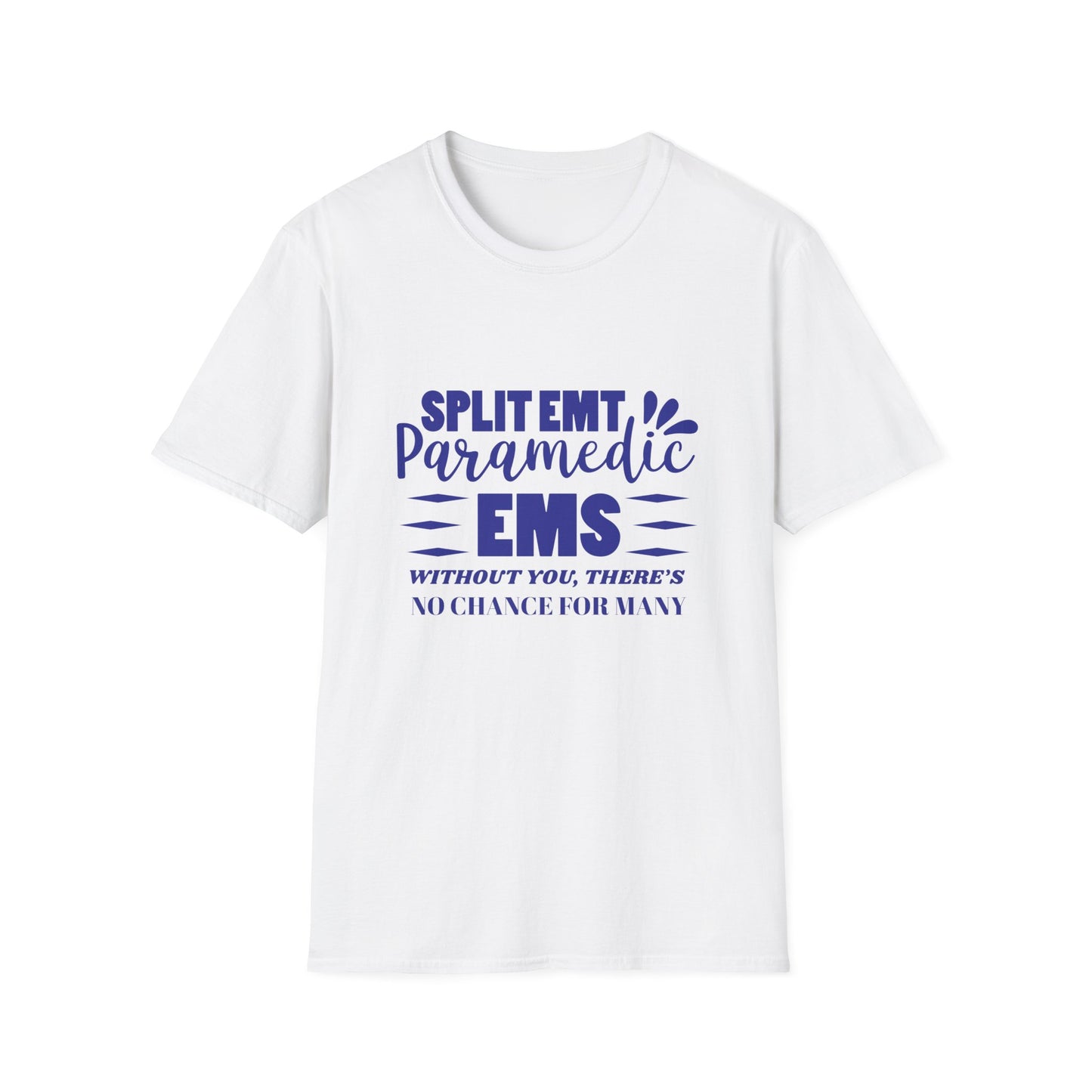 EMS Inspiration Softstyle T-Shirt – Without you, there’s no chance for many