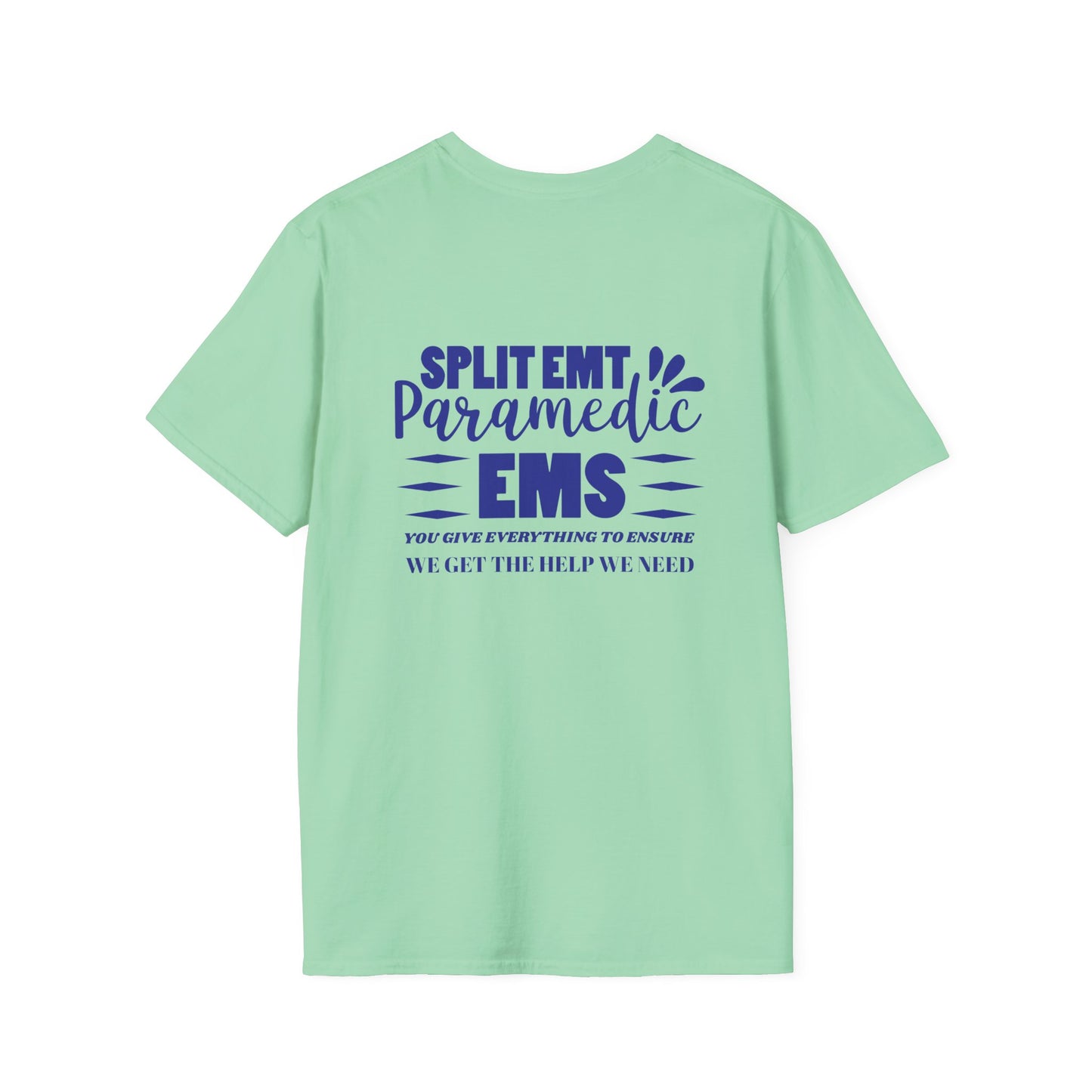 EMS Inspiration Softstyle T-Shirt – You give everything to ensure we get the help we need