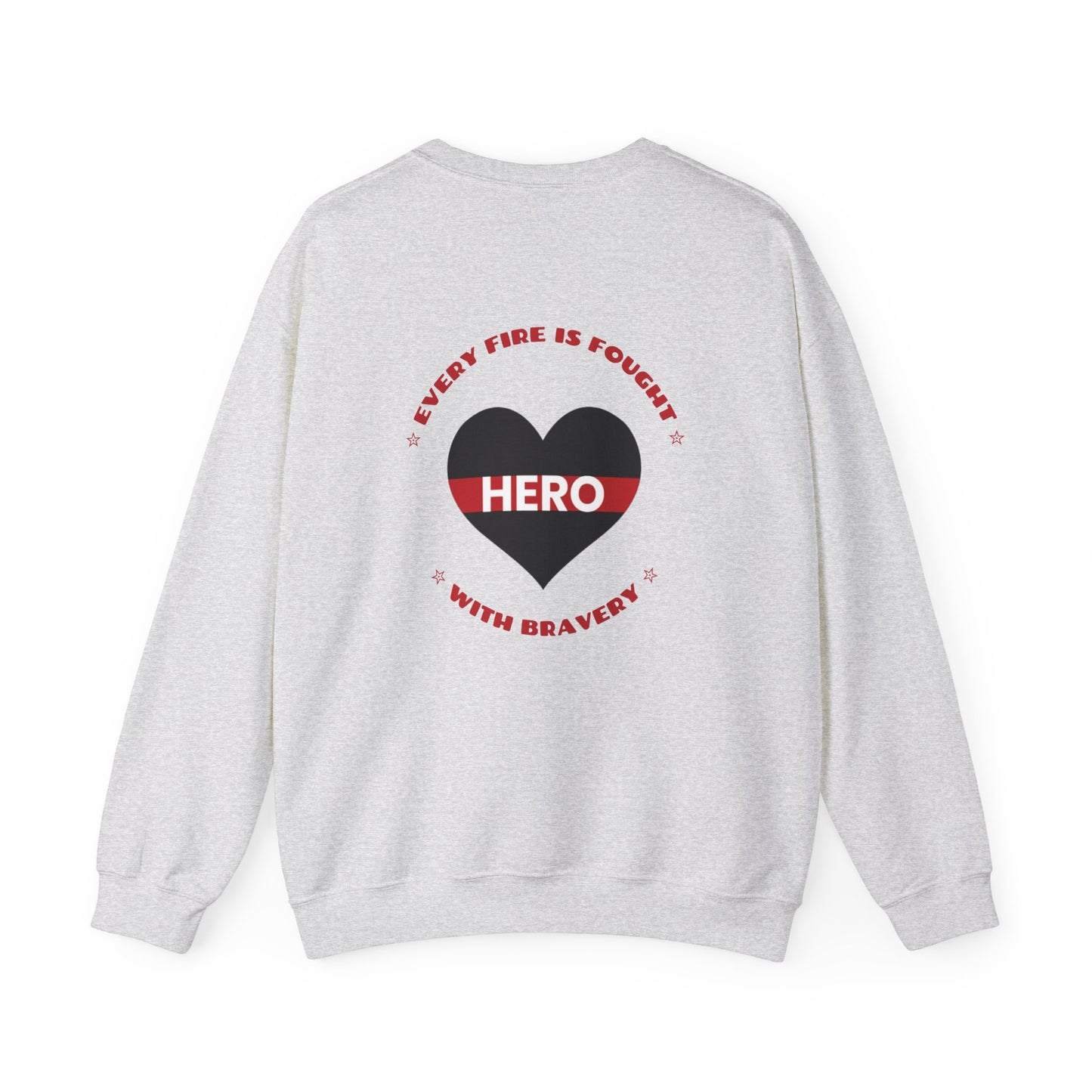Firefighter Unisex Heavy Blend Crewneck Sweatshirt – Every fire is fought with bravery