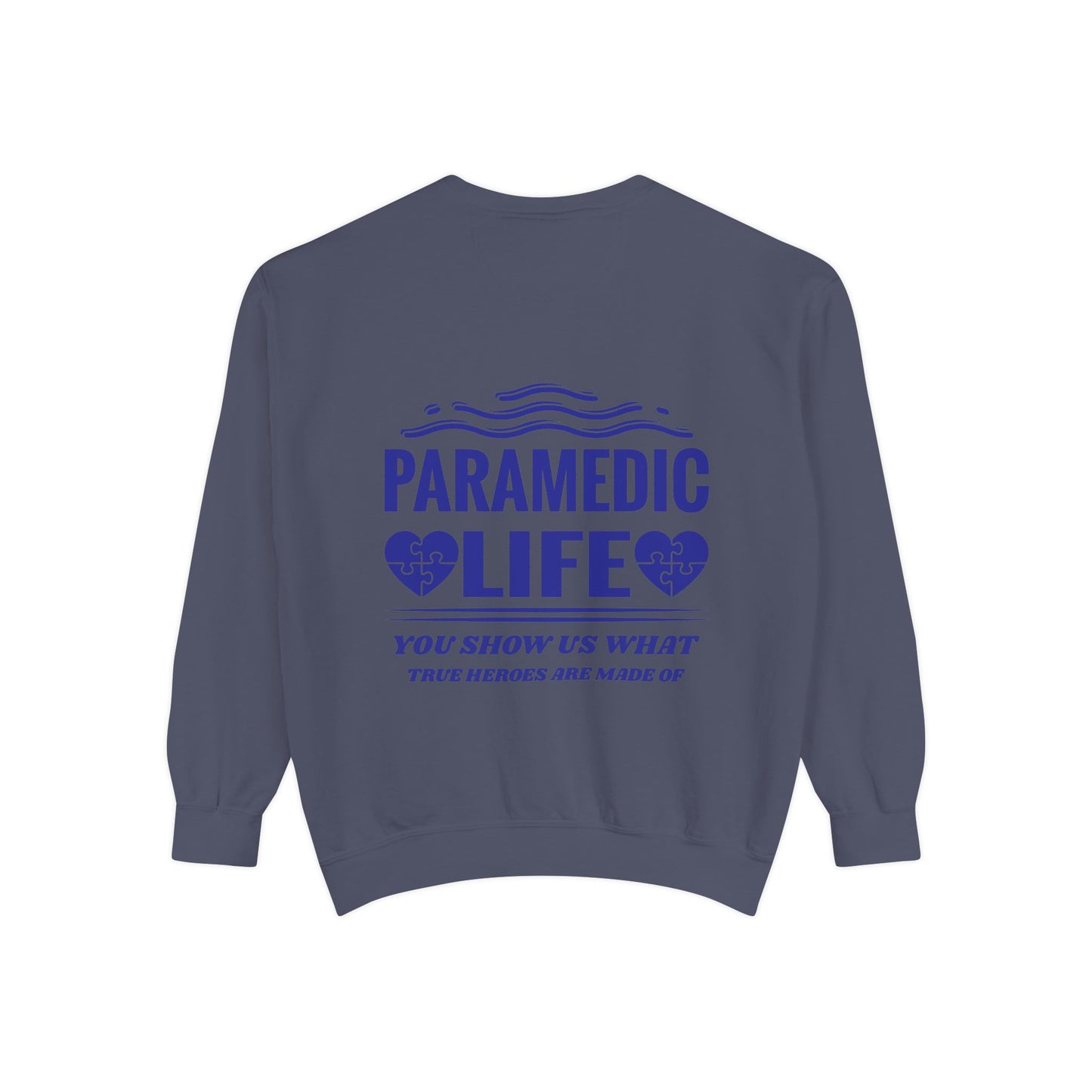 EMS Unisex Garment-Dyed Sweatshirt –You show us what true heroes are made of