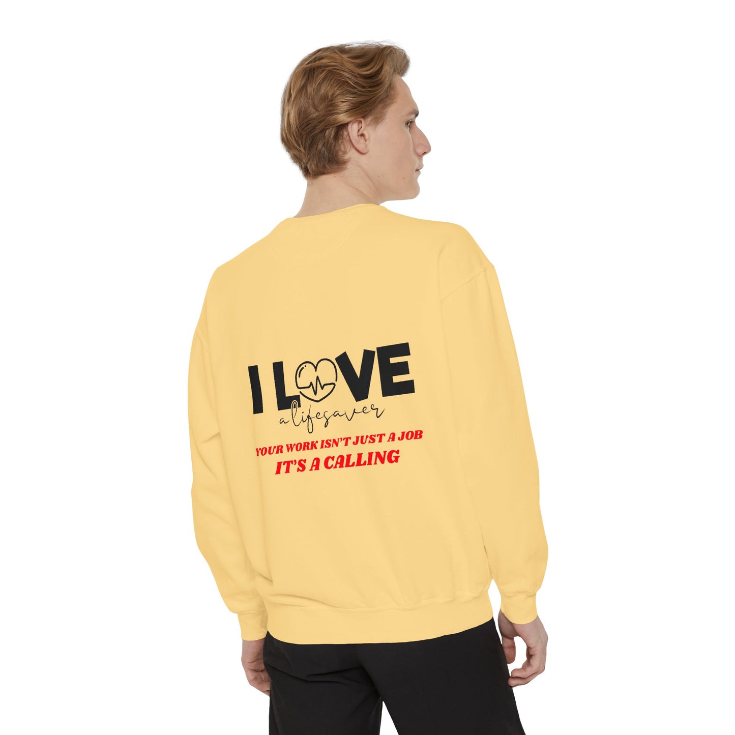 EMS Unisex Garment-Dyed Sweatshirt –Your work isn’t just a job, it’s a calling