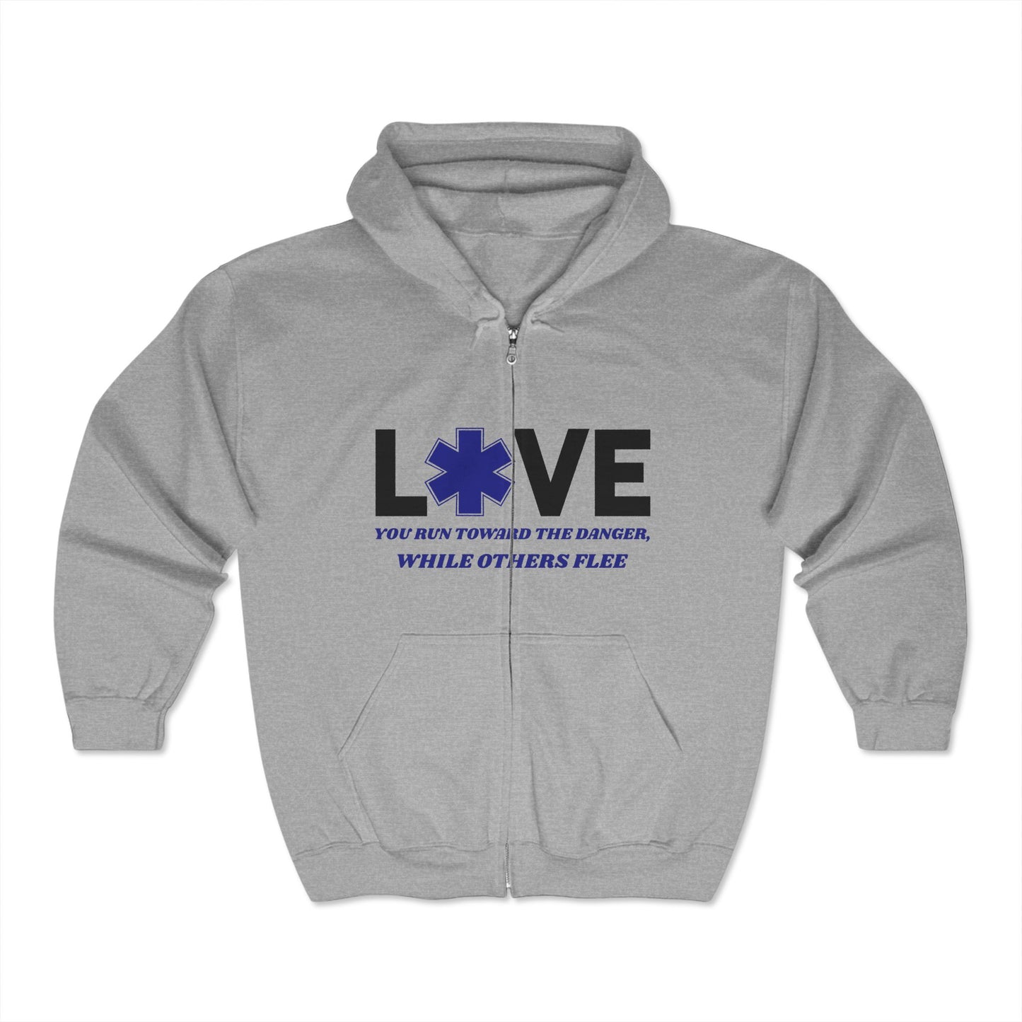 EMS Unisex Full Zip Hooded Sweatshirt – You run toward the danger, while others flee